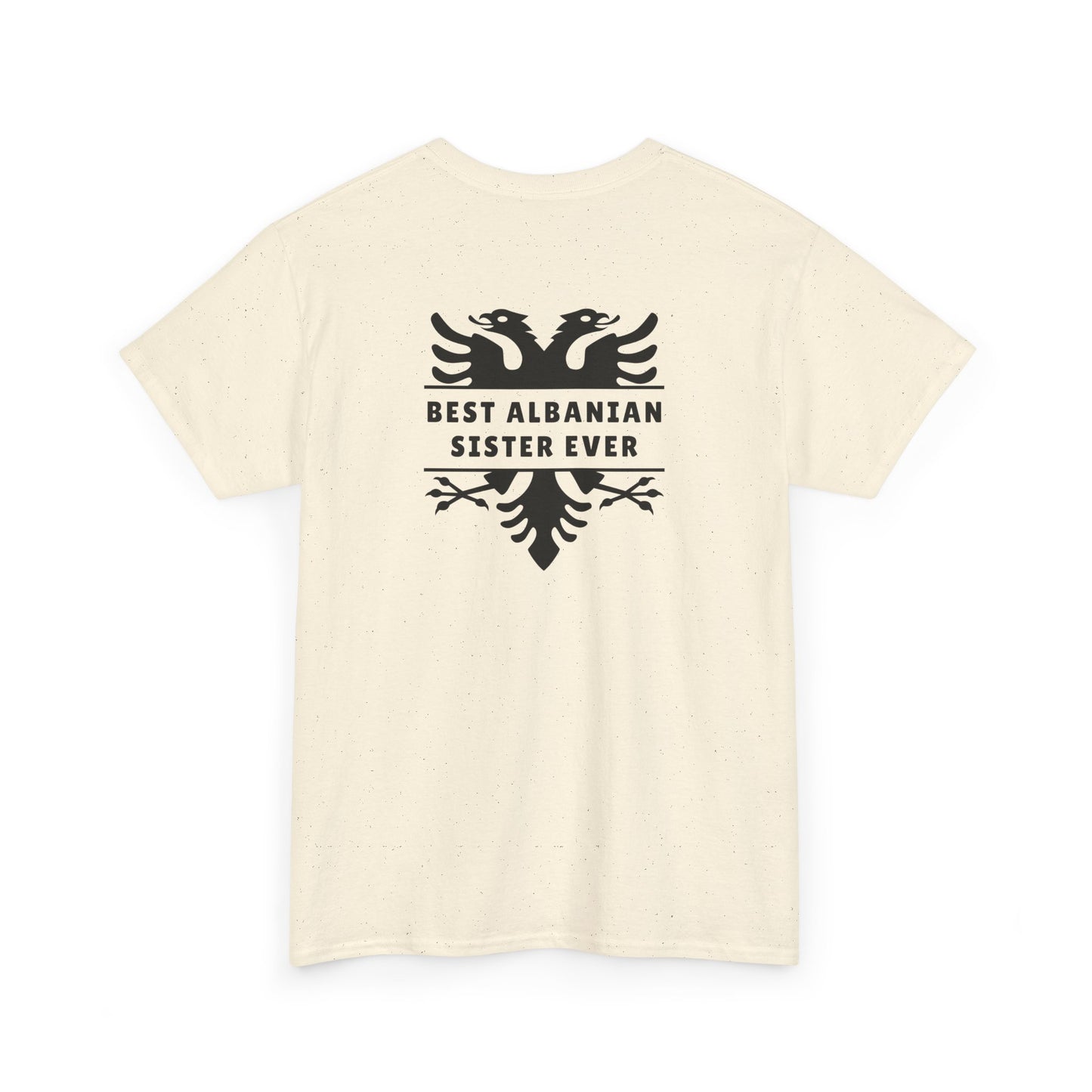 Best Albanian Sister Ever – Heavy Cotton T-Shirt Bold Sisterhood | Family Love | Albanian Pride in Every Thread