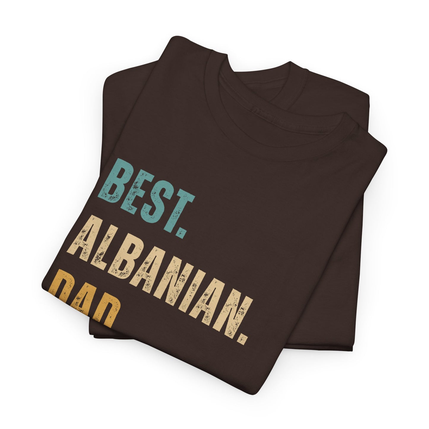 Best Albanian Dad Ever – Unisex Heavy Cotton T-Shirt | Father’s Day Gift