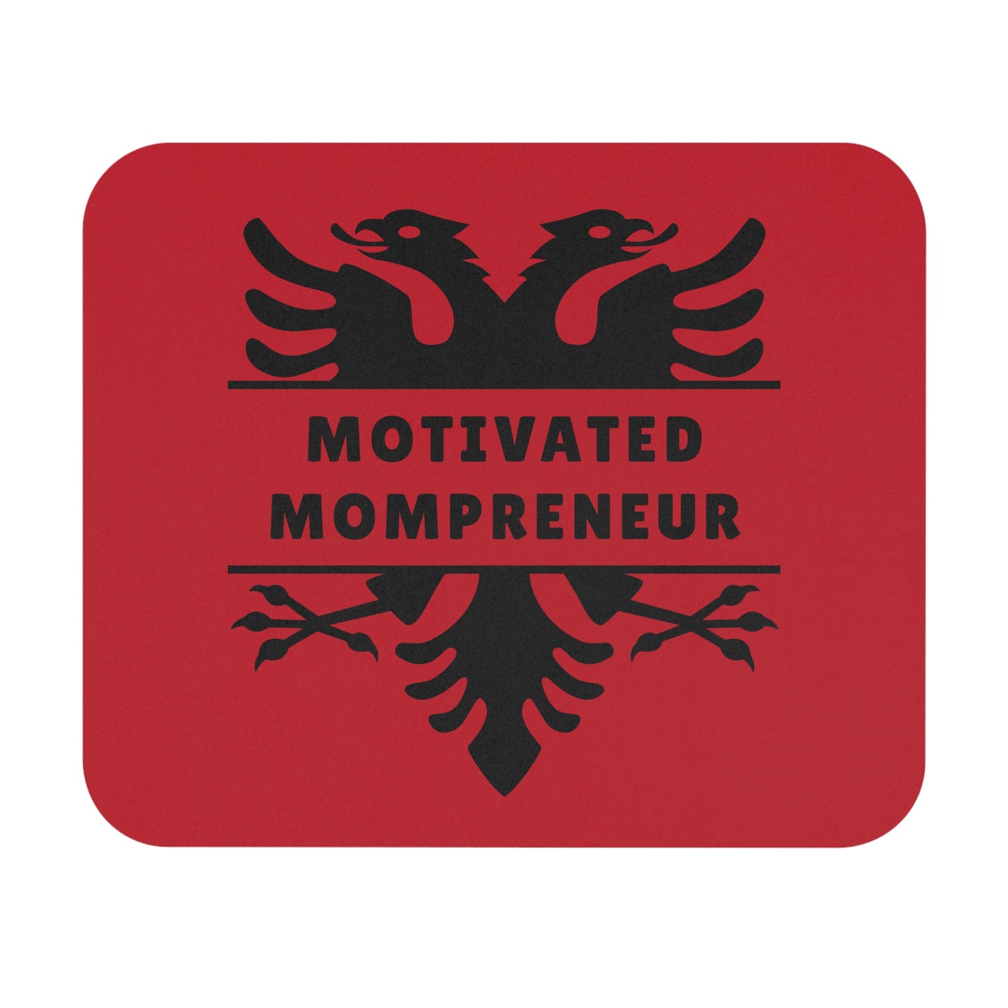 Motivated Mompreneur – Albanian Eagle Mouse Pad 9"x8" Bold Red & Black Design | Powerful Desk Mat for Moms Who Hustle