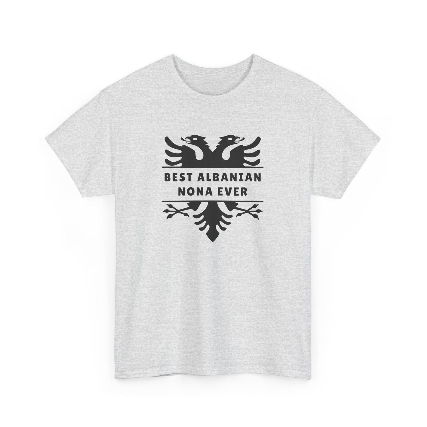 Best Albanian Nona Ever – Heavy Cotton T-Shirt Respect, Love & Legacy | Cultural Family Pride | Everyday Comfort with Meaning