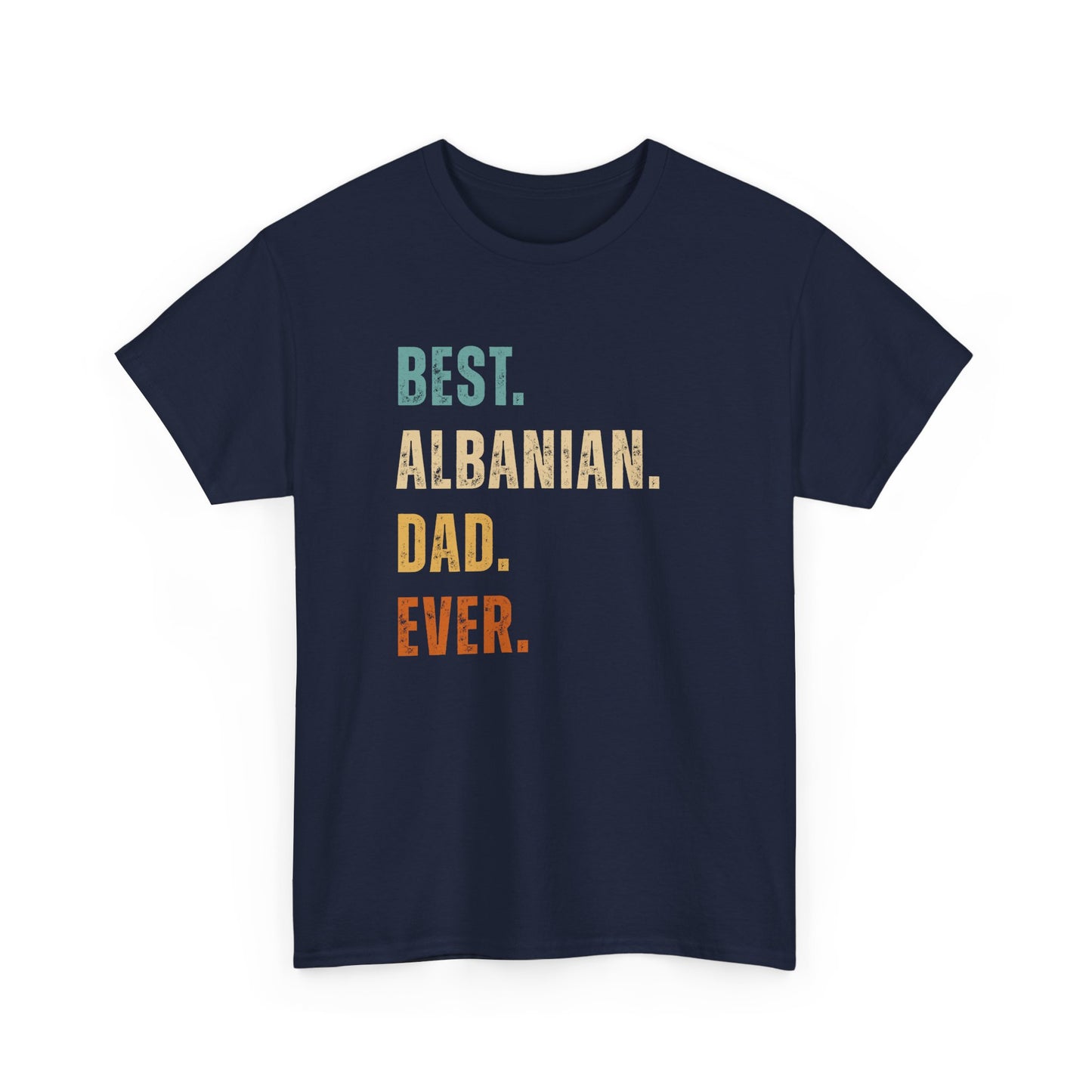 Best Albanian Dad Ever – Unisex Heavy Cotton T-Shirt | Father’s Day Gift