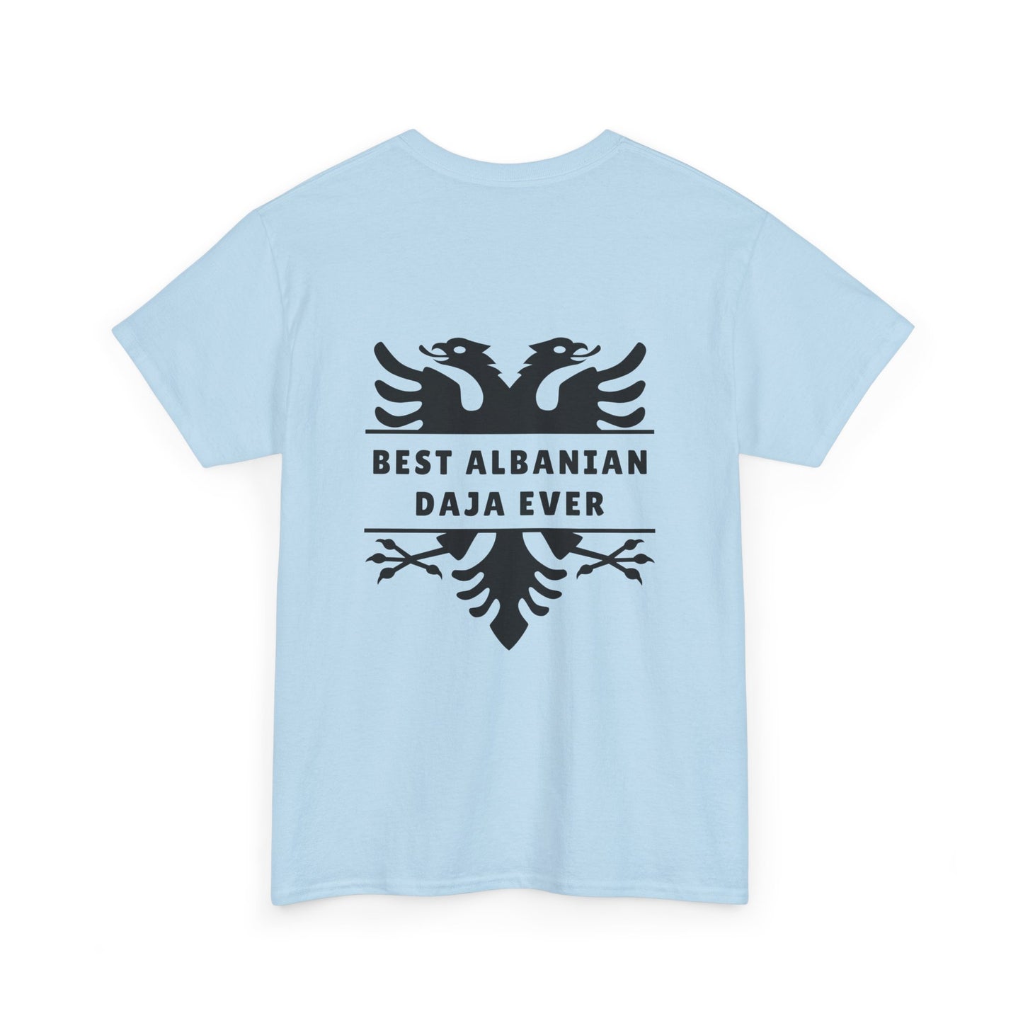 Best Albanian Daja Ever – Unisex Heavy Cotton T-Shirt Bold Family Tee | Gift for Uncles | Albanian Pride Apparel