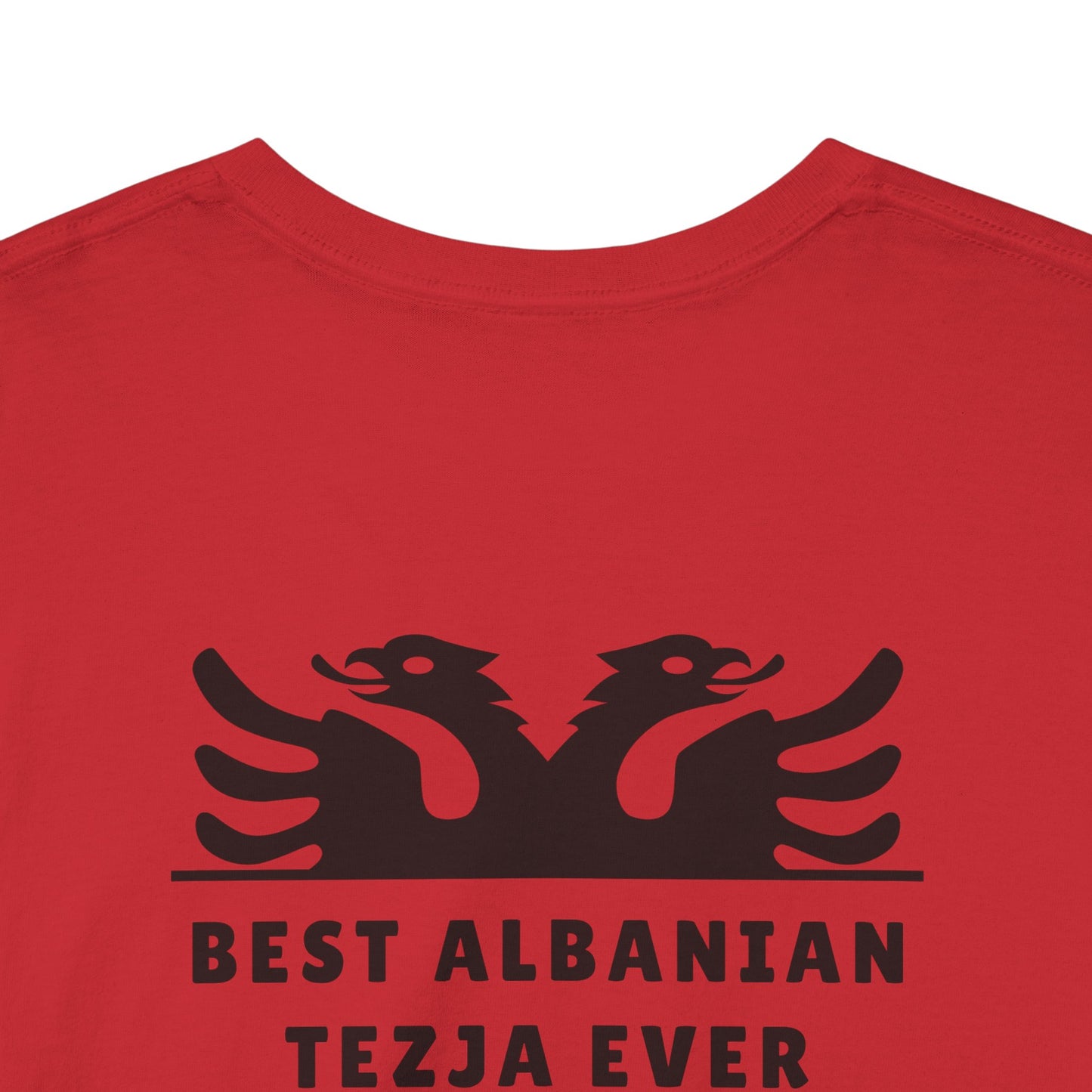 Best Albanian Tezja Ever – Unisex Heavy Cotton T-Shirt Cherished Aunt | Family Pride | Cultural Connection