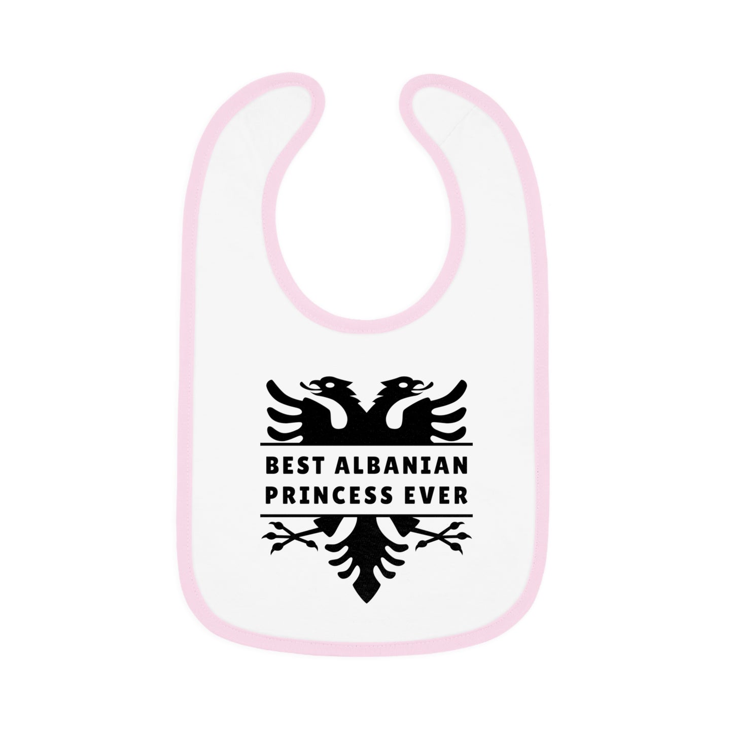 Best Albanian Princess Ever Baby Bib | Cute Contrast Trim Bib – Perfect Baby Shower Gift & Infant Feeding