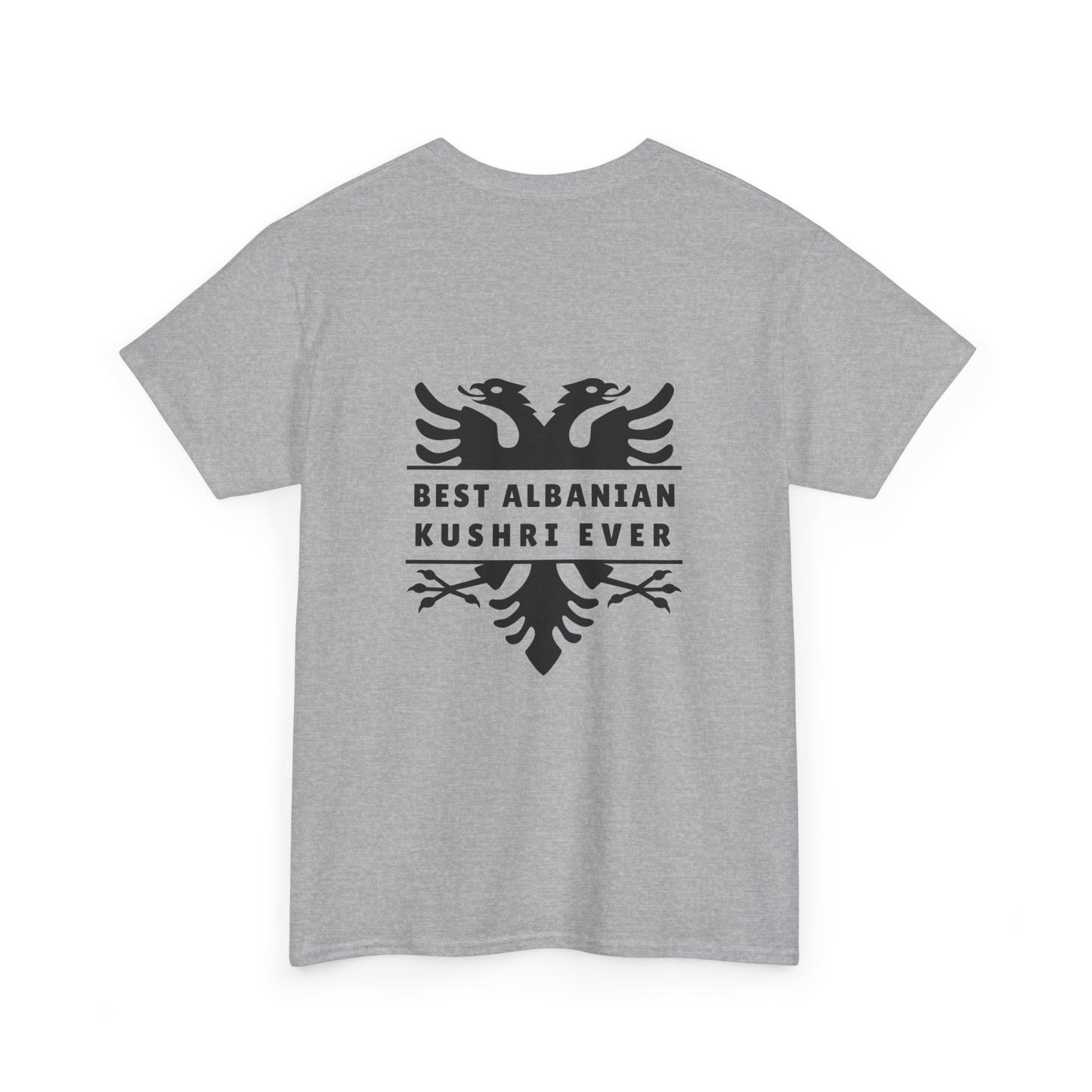 Best Albanian Kushri Ever – Heavy Cotton T-Shirt Cousin Connection | Heritage Pride | Fun Family Gift for Albanian Cousins