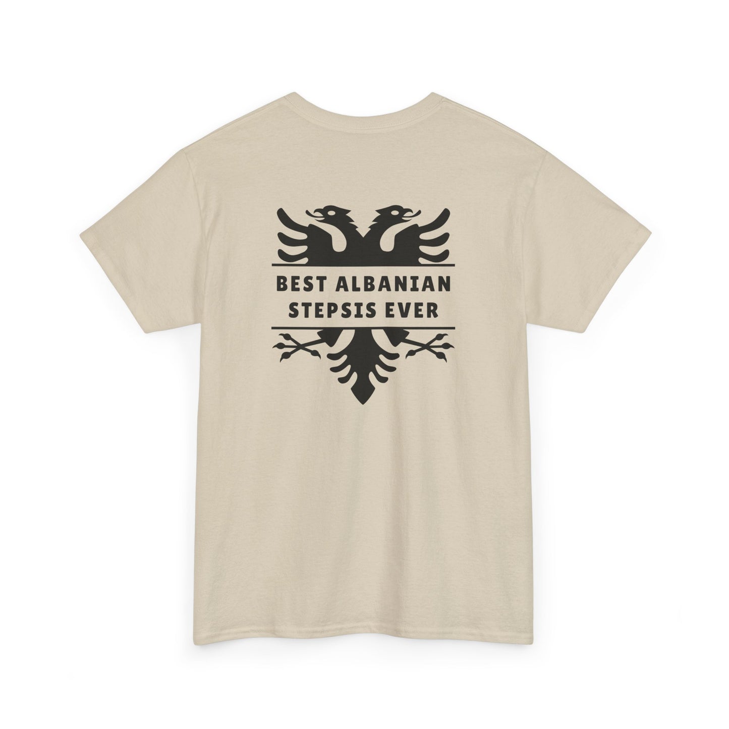 Best Albanian Stepsis Ever – Heavy Cotton T-Shirt Step-Sister Love | Family Pride | Bold Albanian Heritage