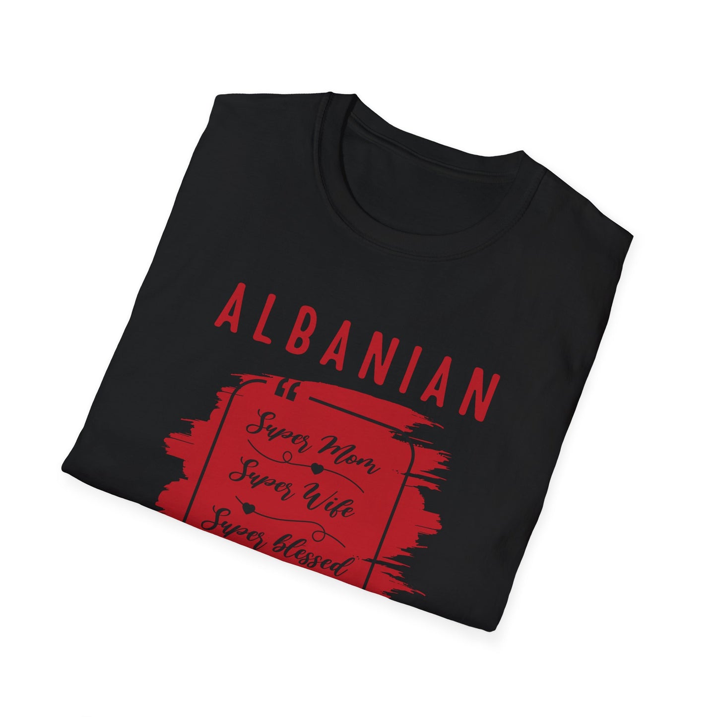 Albanian Super Mom, Super Wife, Super Blessed T-Shirt Unisex Softstyle Tee | Albanian Pride Shirt for Family, Travel, and Celebrations