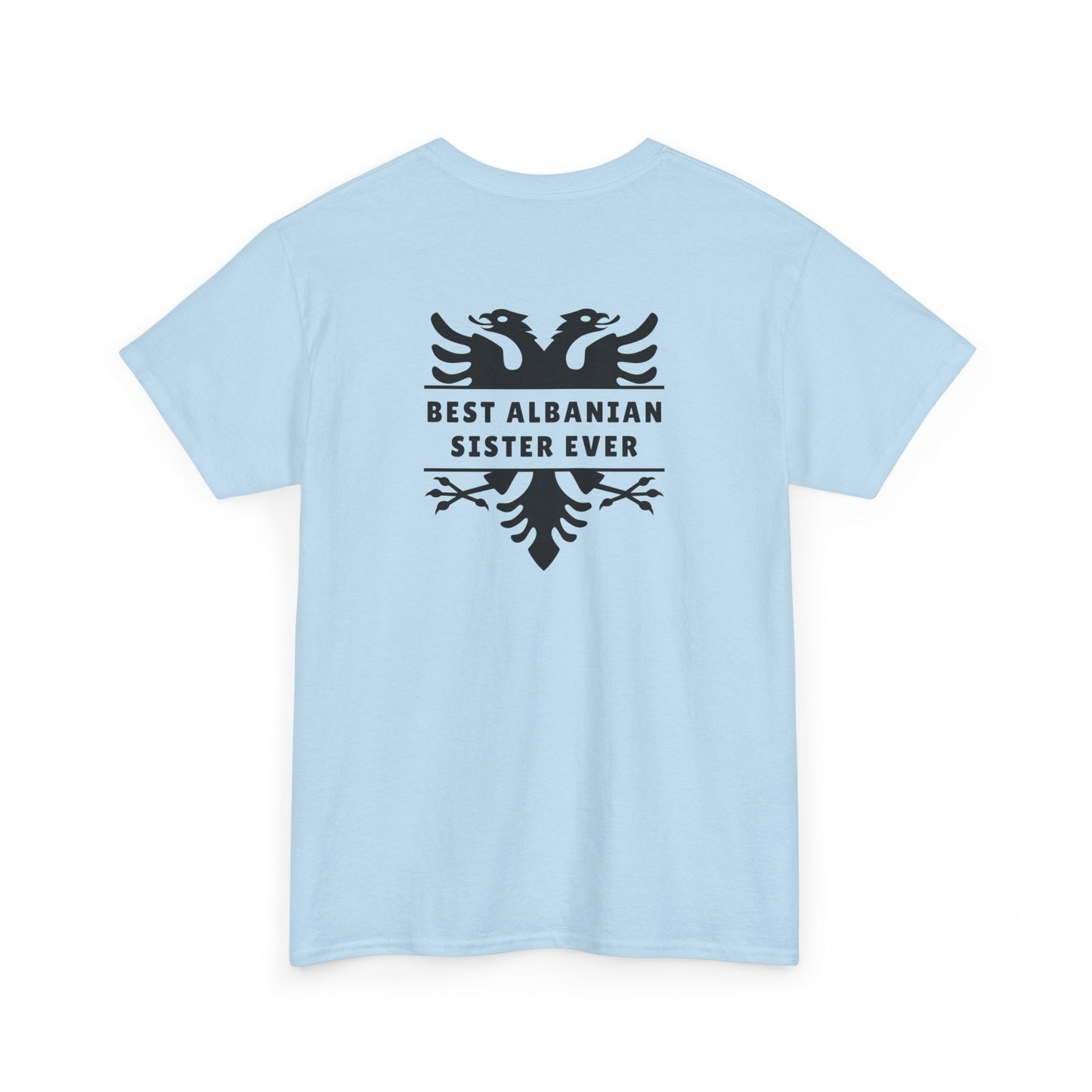 Best Albanian Sister Ever – Heavy Cotton T-Shirt Bold Sisterhood | Family Love | Albanian Pride in Every Thread