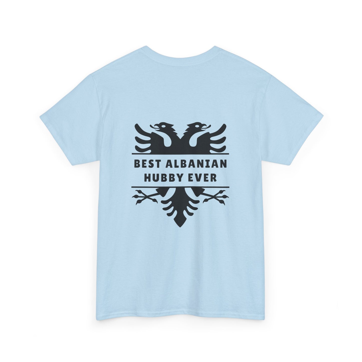 Best Albanian Hubby Ever – Heavy Cotton T-Shirt Dual-Sided Design | Bold Albanian Eagle on Back | Gift for Husbands | Patriotic Apparel