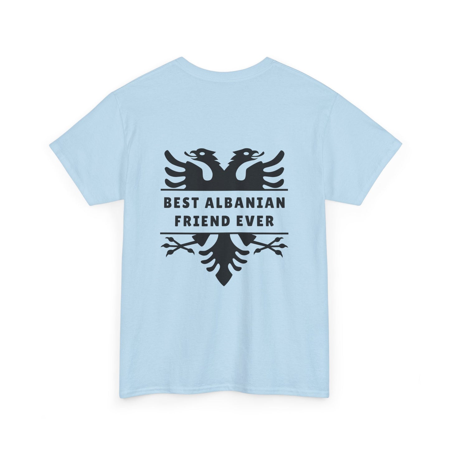 Best Albanian Friend Ever – Unisex Heavy Cotton T-Shirt Friendship Gift | Albania Pride Tee | Comfortable, Bold & Heartfelt