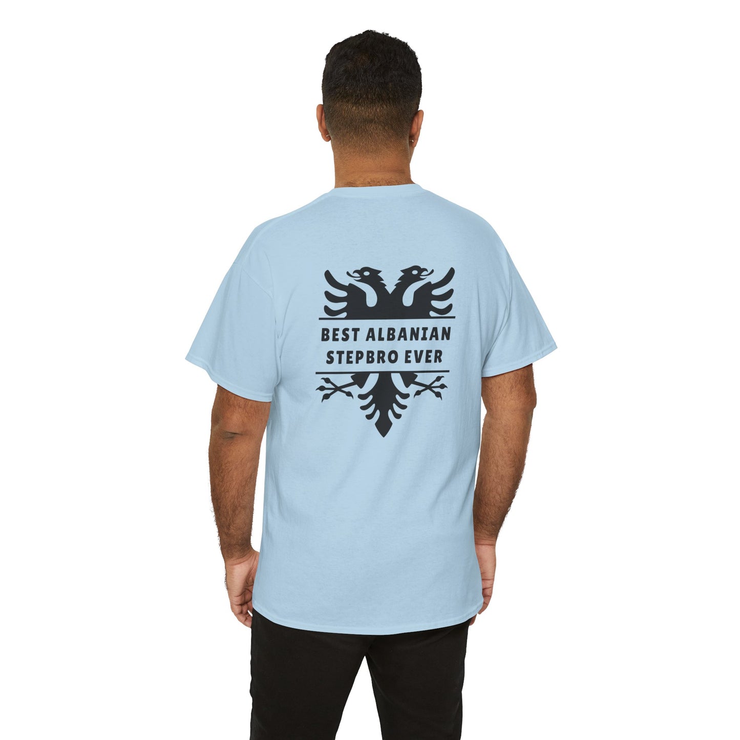 Best Albanian Stepbro Ever – Heavy Cotton T-Shirt Stepbro Love | Family Pride | Bold Albanian Heritage