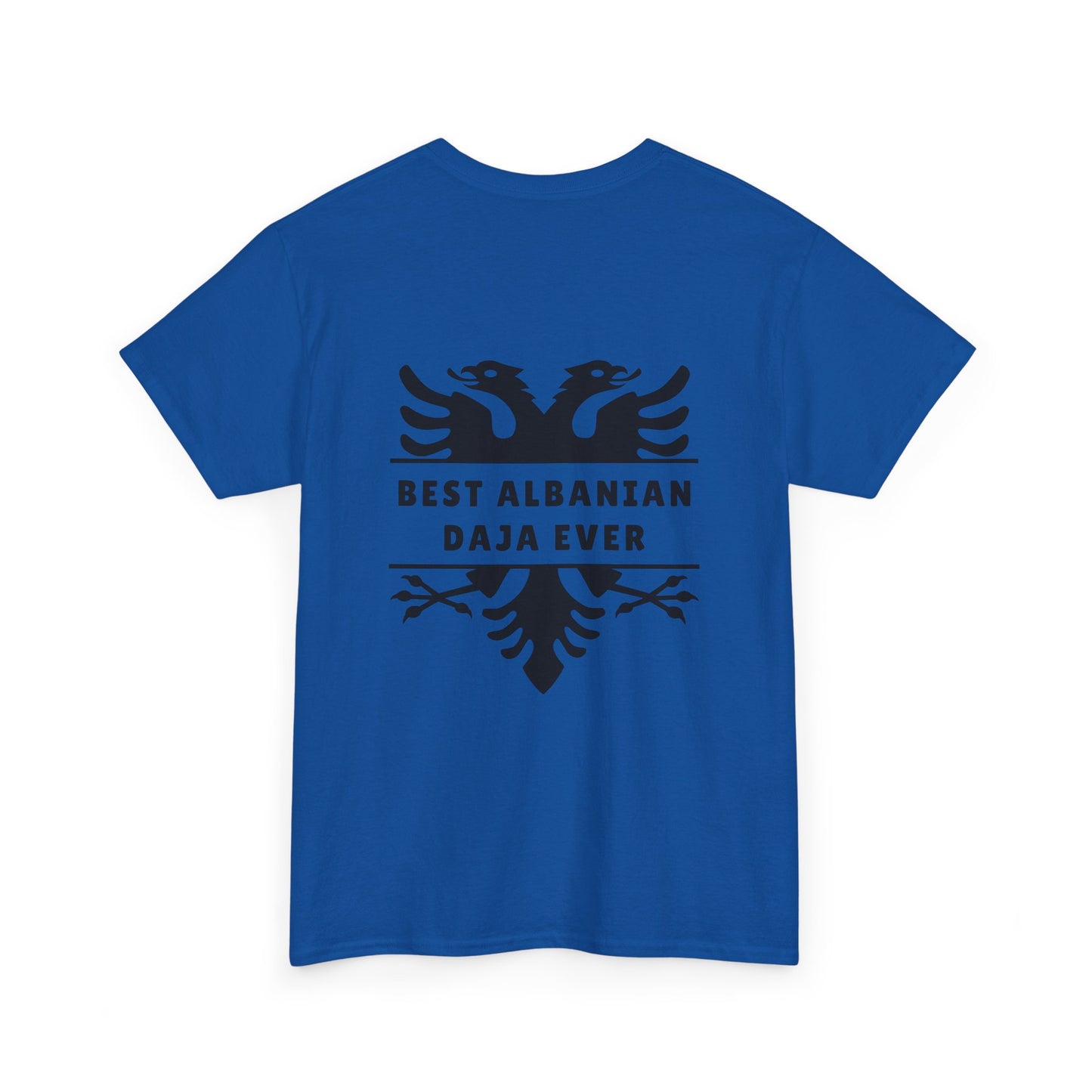 Best Albanian Daja Ever – Unisex Heavy Cotton T-Shirt Bold Family Tee | Gift for Uncles | Albanian Pride Apparel