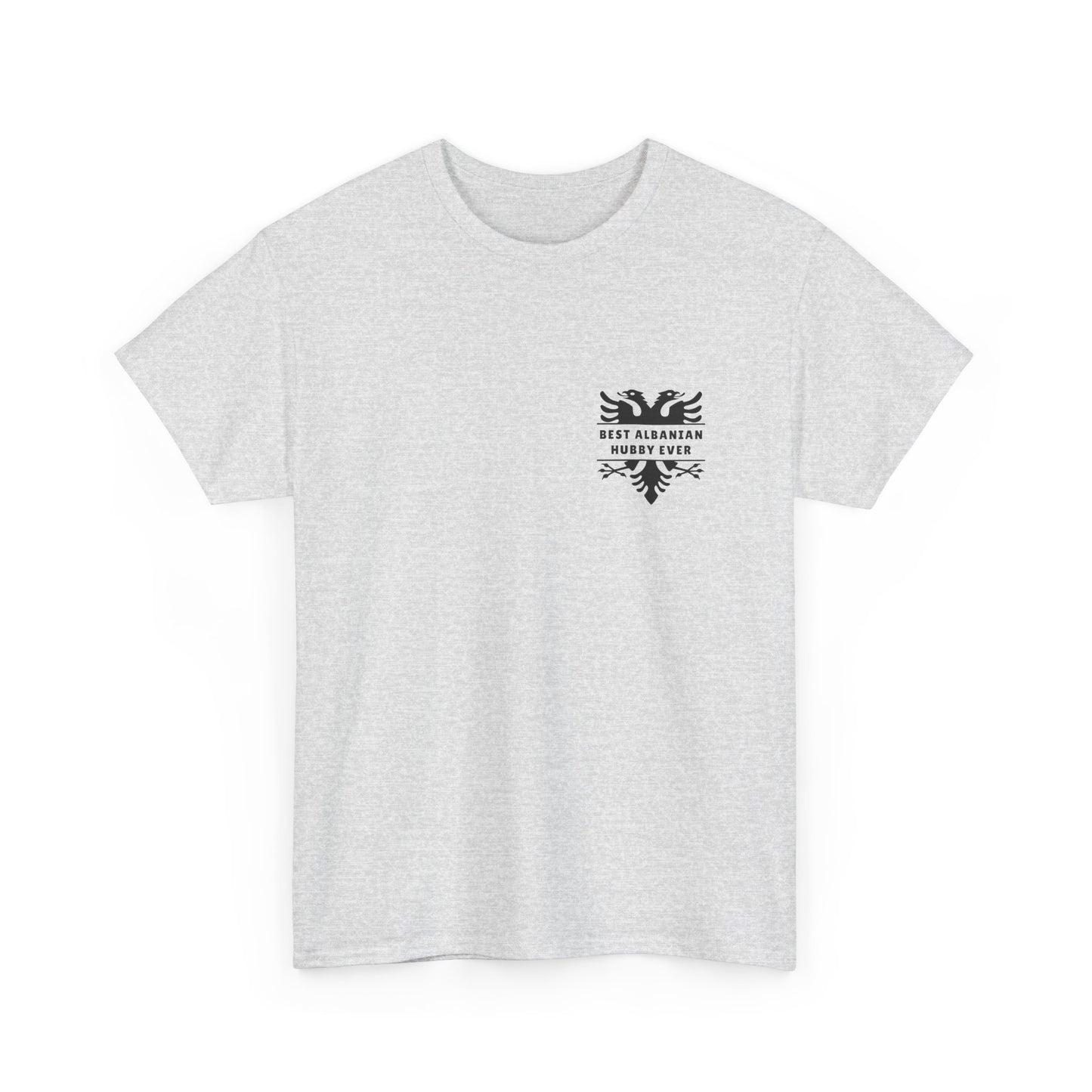 Best Albanian Hubby Ever – Heavy Cotton T-Shirt Dual-Sided Design | Bold Albanian Eagle on Back | Gift for Husbands | Patriotic Apparel