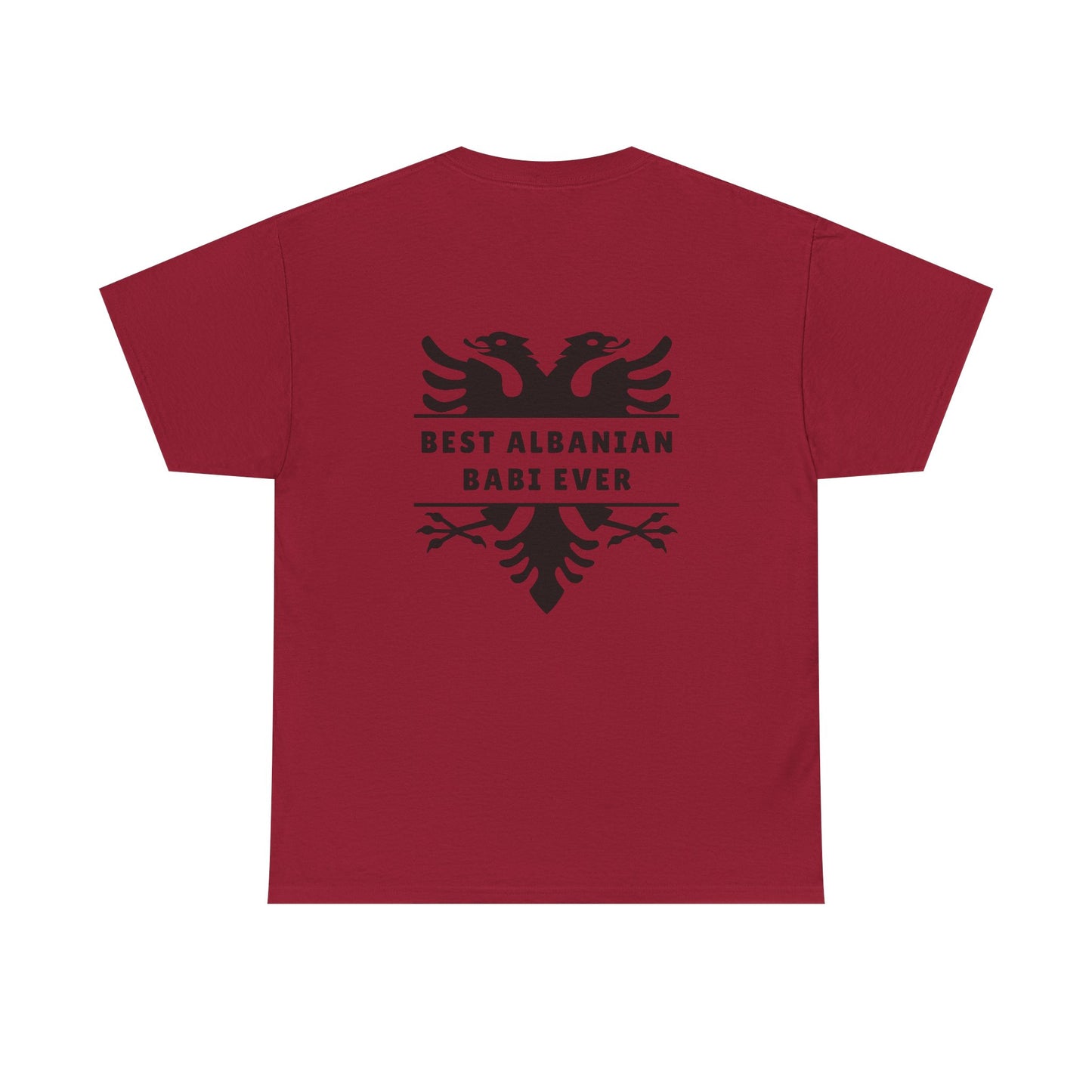 Best Albanian Babi Ever – Dual-Sided Albanian Pride Tee Unisex Heavy Cotton Shirt | Bold Eagle Front & Back | Perfect Gift for Albanian Dads