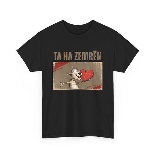 Ta Ha Zemrën – Unisex Funny Graphic Tee | Albanian Humor Shirt for Love, Laughs & Everyday Flirtation