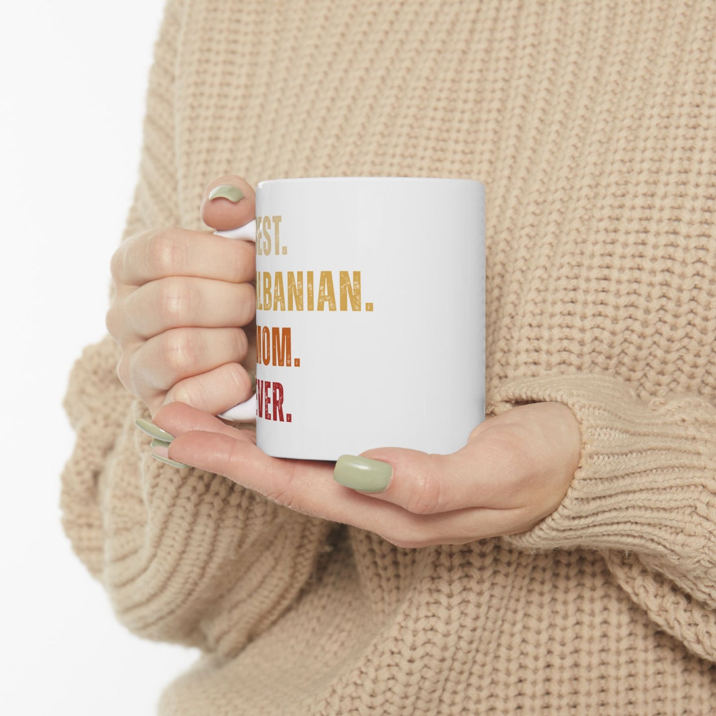 Best Albanian Mom Ever – Ceramic Coffee Mug | Perfect Gift for Mother’s Day, Birthday, & Everyday Appreciation