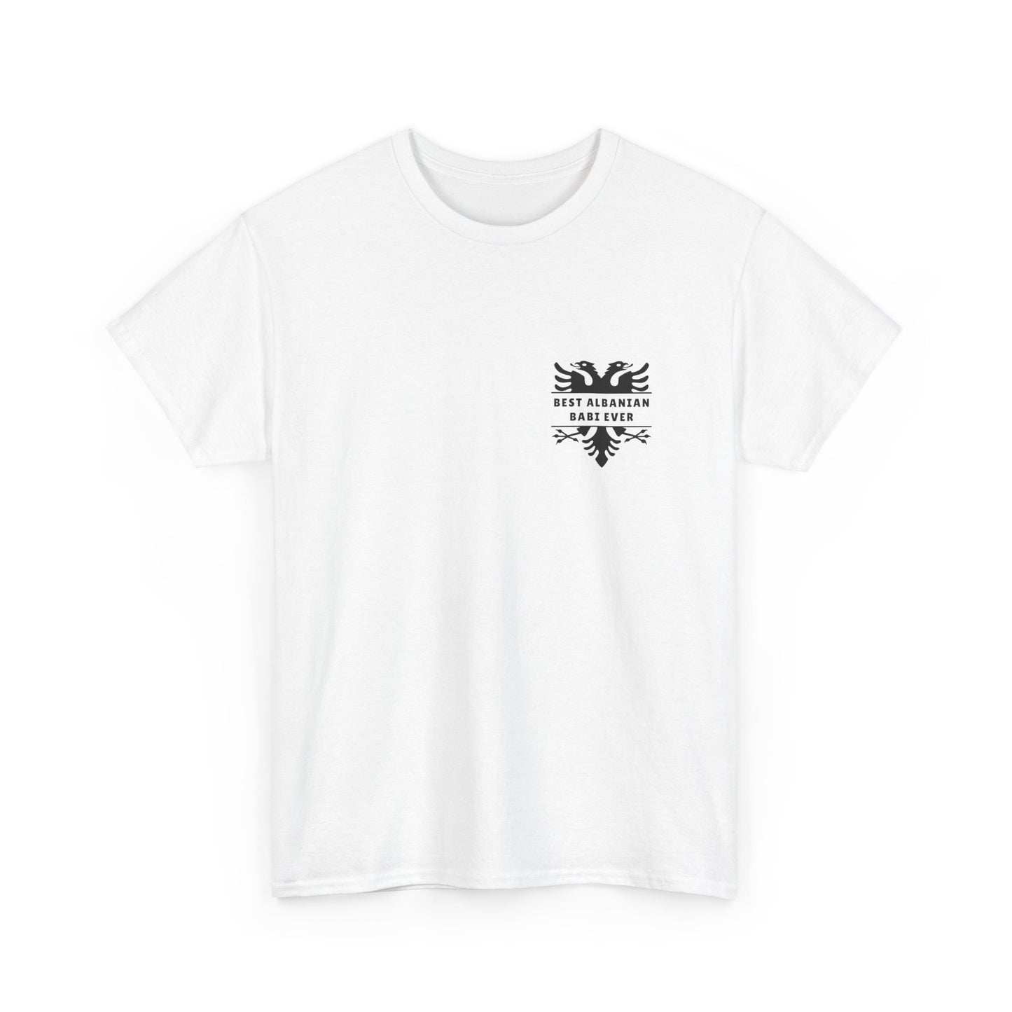 Best Albanian Babi Ever – Dual-Sided Albanian Pride Tee Unisex Heavy Cotton Shirt | Bold Eagle Front & Back | Perfect Gift for Albanian Dads