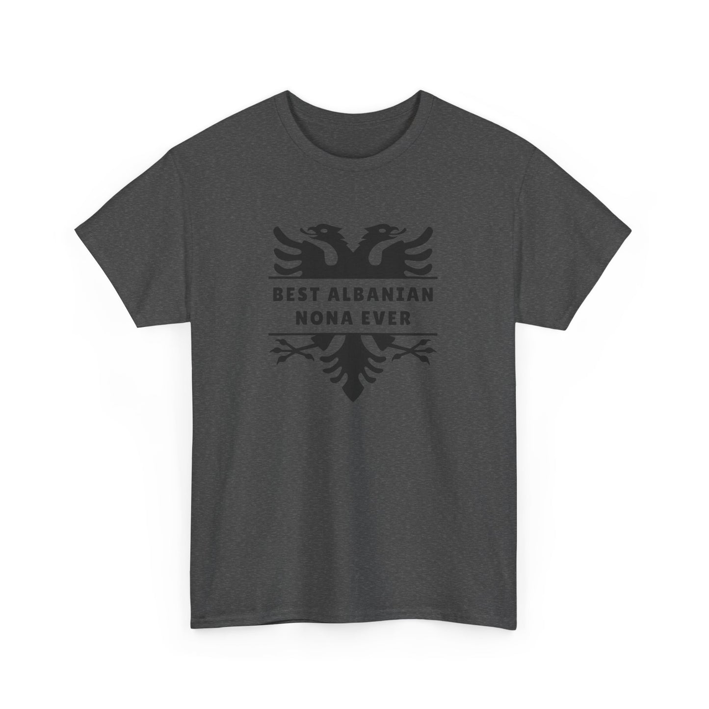 Best Albanian Nona Ever – Heavy Cotton T-Shirt Respect, Love & Legacy | Cultural Family Pride | Everyday Comfort with Meaning