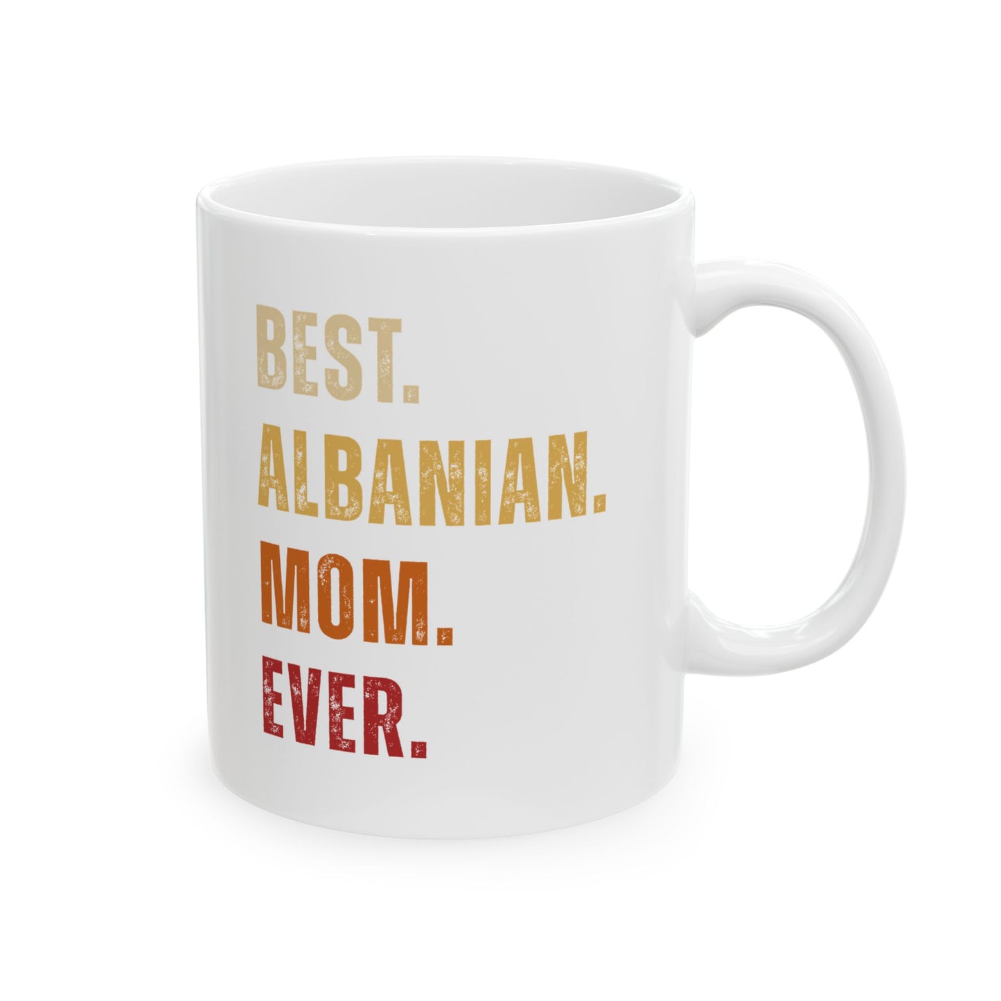 Best Albanian Mom Ever – Ceramic Coffee Mug | Perfect Gift for Mother’s Day, Birthday, & Everyday Appreciation