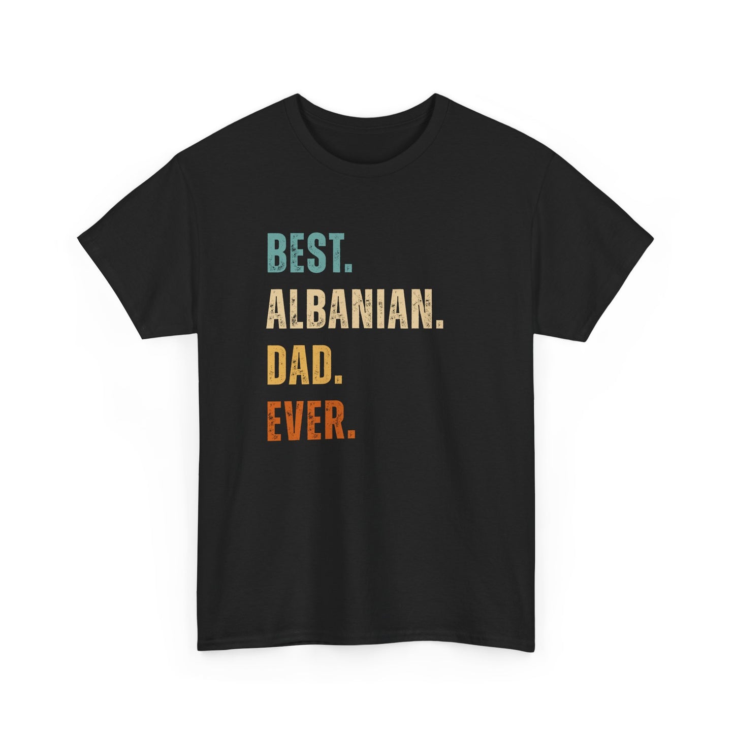 Best Albanian Dad Ever – Unisex Heavy Cotton T-Shirt | Father’s Day Gift