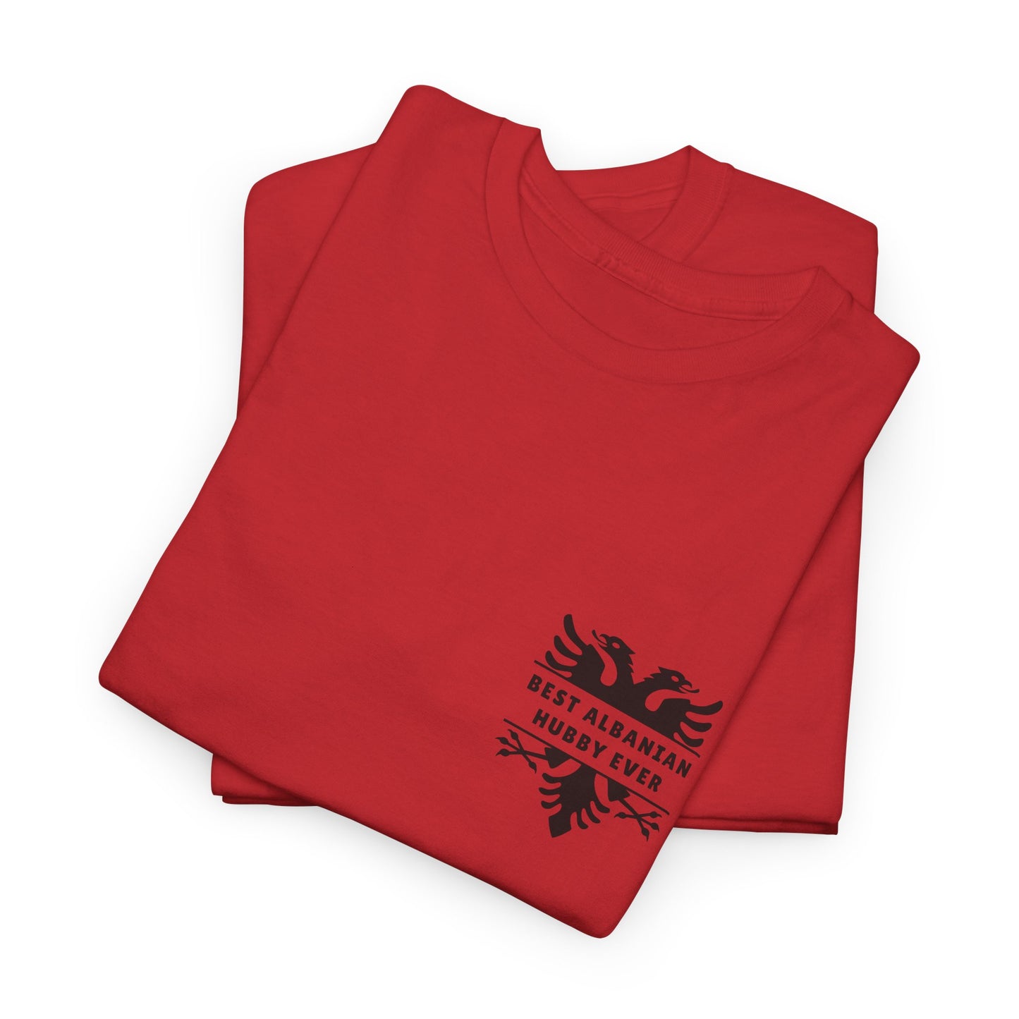 Best Albanian Hubby Ever – Heavy Cotton T-Shirt Dual-Sided Design | Bold Albanian Eagle on Back | Gift for Husbands | Patriotic Apparel