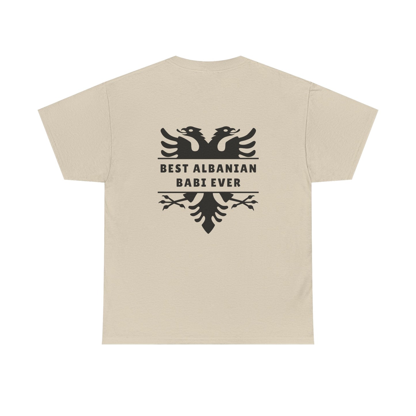 Best Albanian Babi Ever – Dual-Sided Albanian Pride Tee Unisex Heavy Cotton Shirt | Bold Eagle Front & Back | Perfect Gift for Albanian Dads