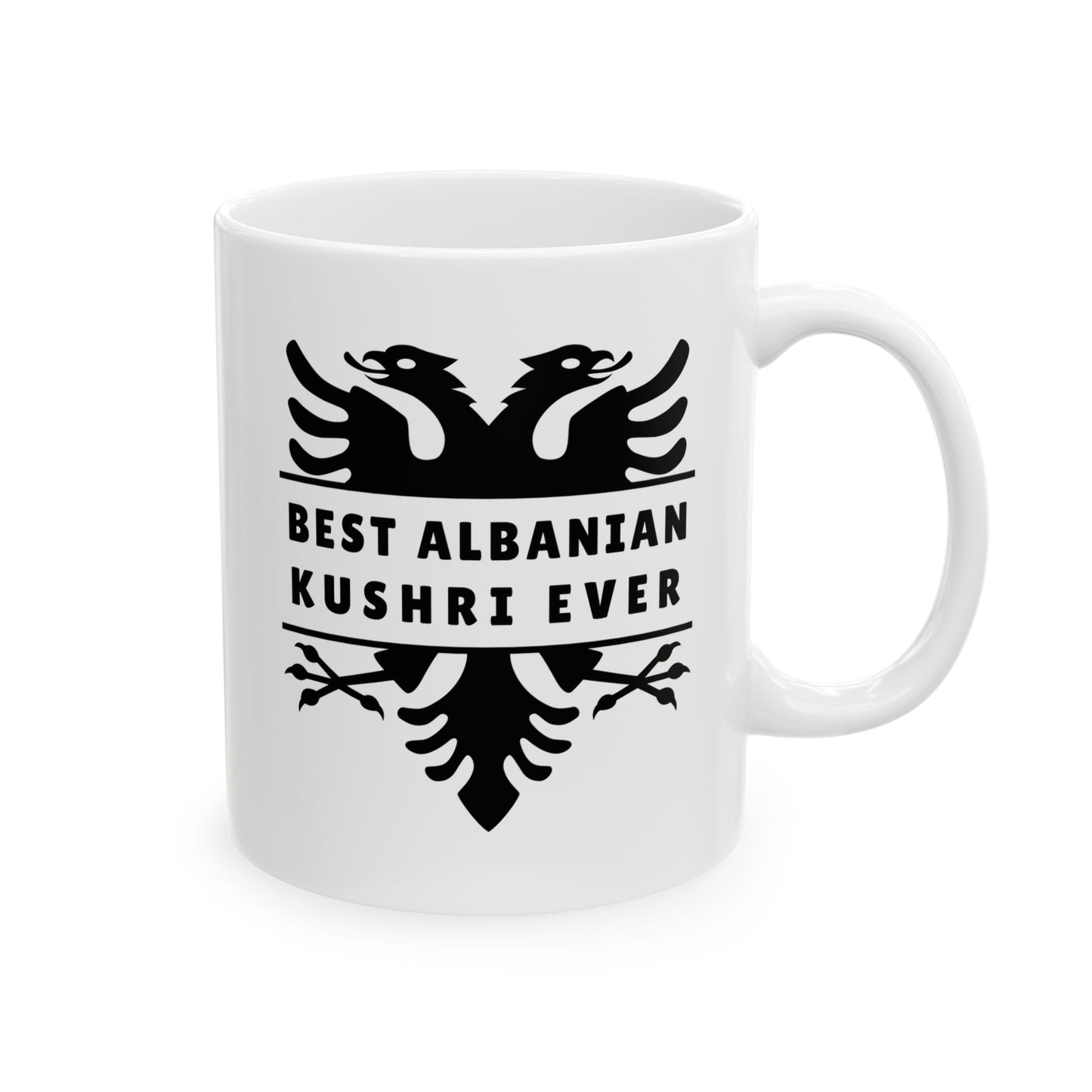 Best Albanian Kushri Ever – 11 oz White Ceramic Mug Family Vibes | Cousin Love | Bold Albanian Pride in Every Sip