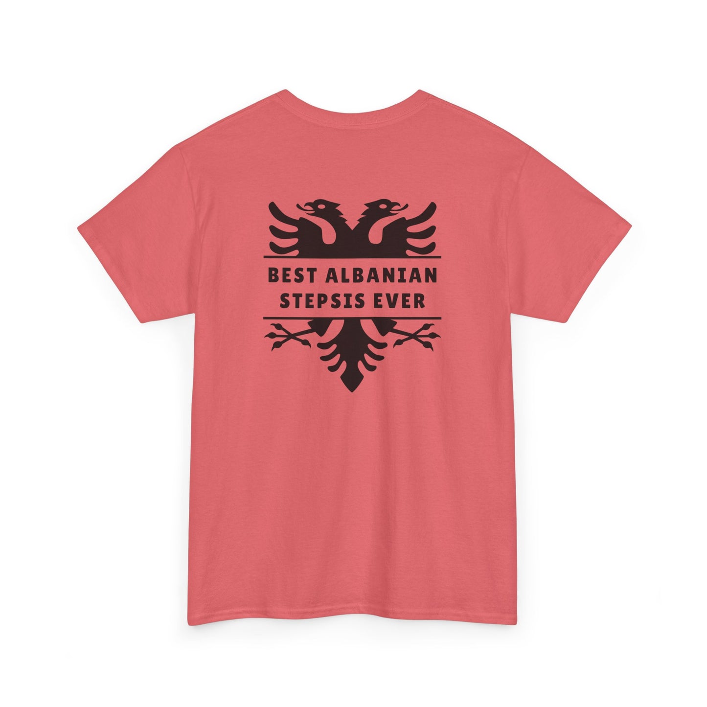 Best Albanian Stepsis Ever – Heavy Cotton T-Shirt Step-Sister Love | Family Pride | Bold Albanian Heritage