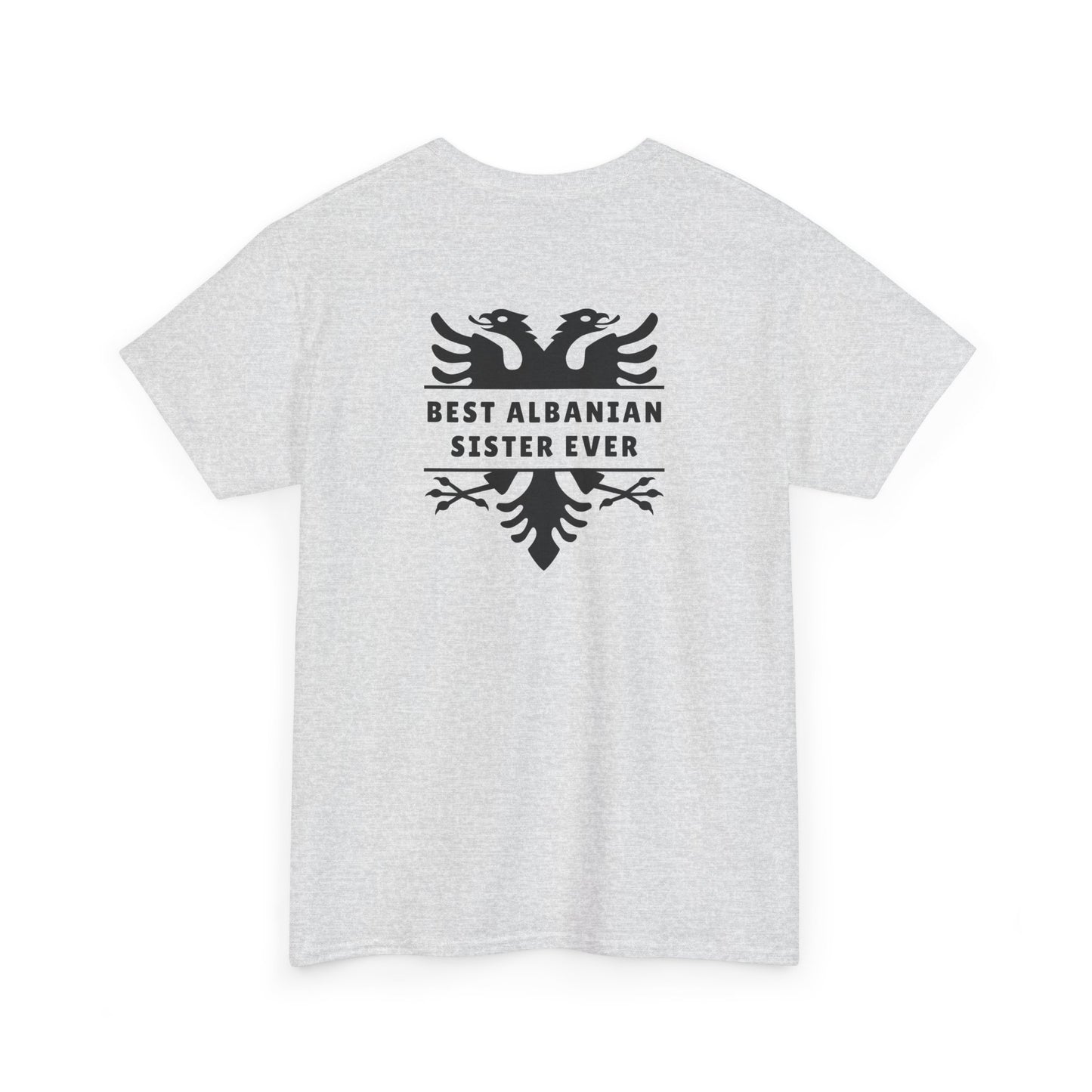 Best Albanian Sister Ever – Heavy Cotton T-Shirt Bold Sisterhood | Family Love | Albanian Pride in Every Thread