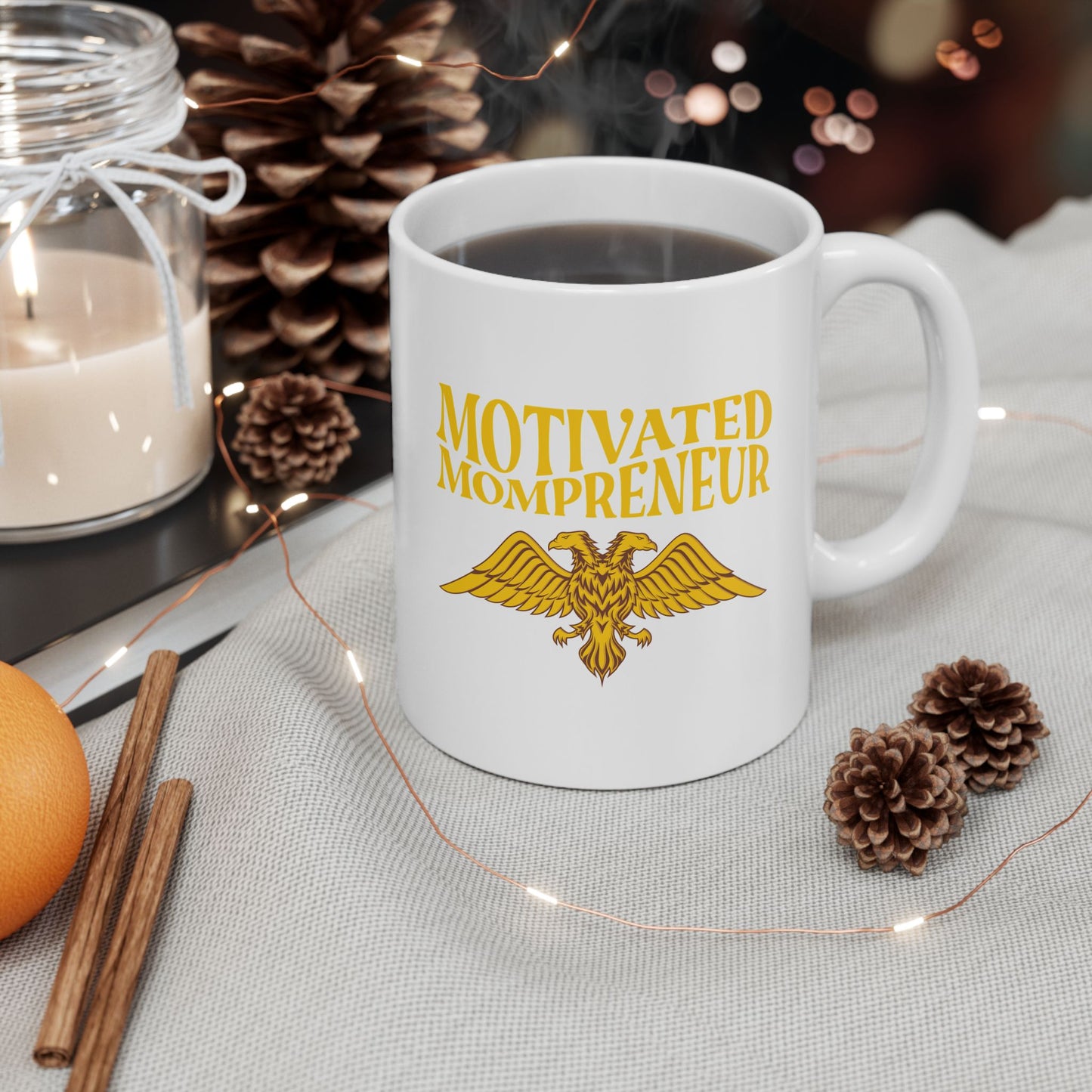Motivated Mompreneur Ceramic Mug – 11 oz White Mug with Golden Eagle Design