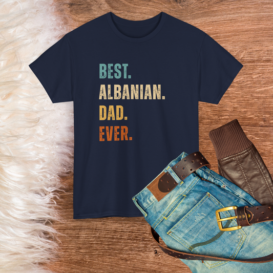 Best Albanian Dad Ever – Unisex Heavy Cotton T-Shirt | Father’s Day Gift