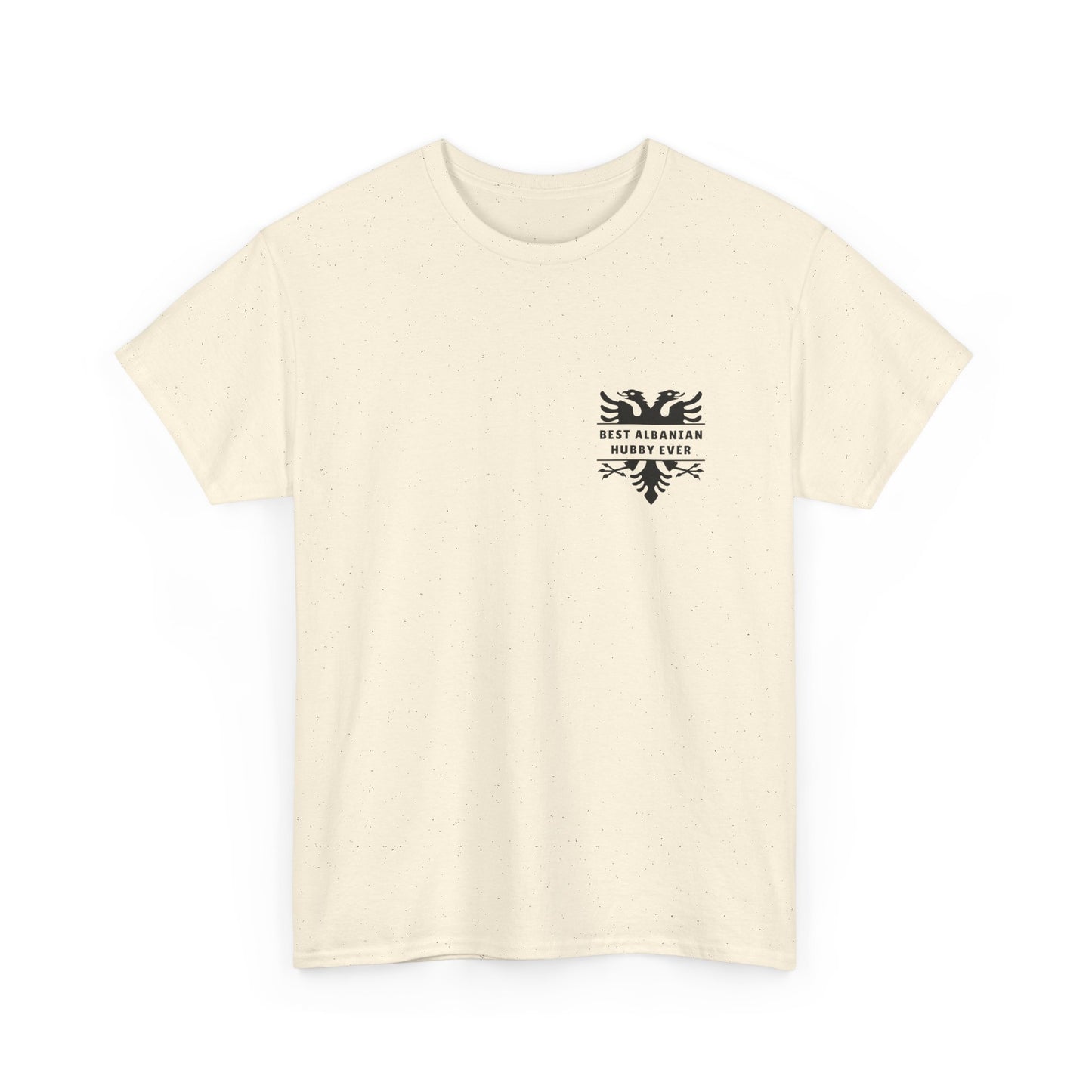 Best Albanian Hubby Ever – Heavy Cotton T-Shirt Dual-Sided Design | Bold Albanian Eagle on Back | Gift for Husbands | Patriotic Apparel