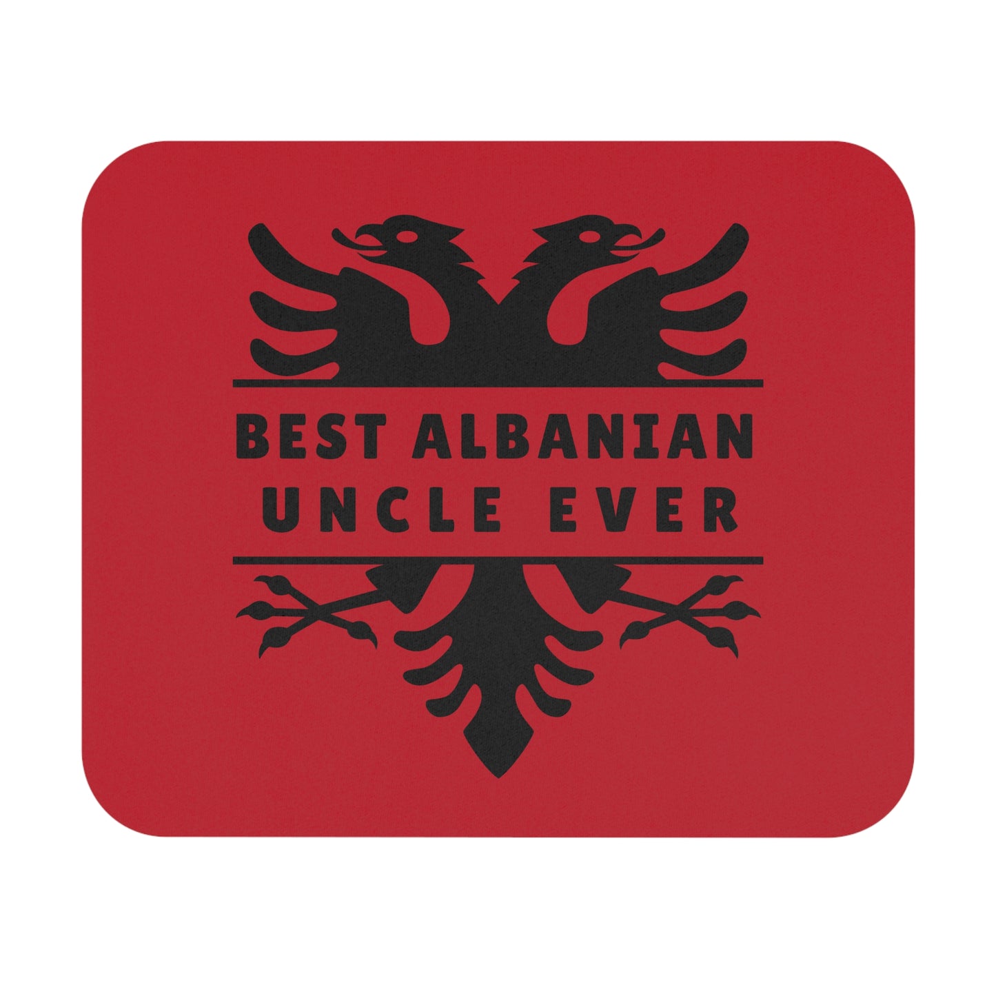 Best Albanian Uncle Ever – Patriotic Mouse Pad Bold 9"x8" Desk Mat with Albanian Eagle | Gift for Daja or Xhaxhai