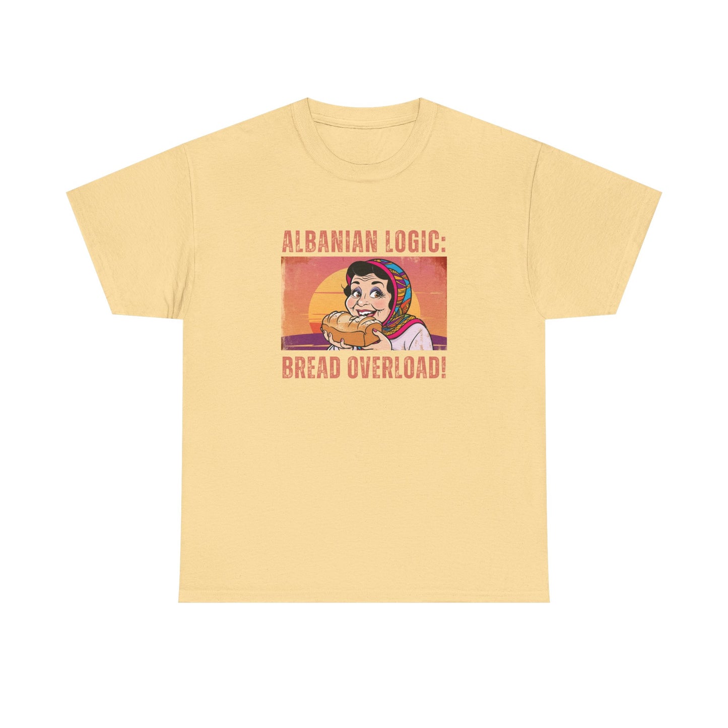 Albanian Logic: Bread Overload – Unisex Funny T-Shirt | Humor Tee for Foodies, Family & Everyday Laughs