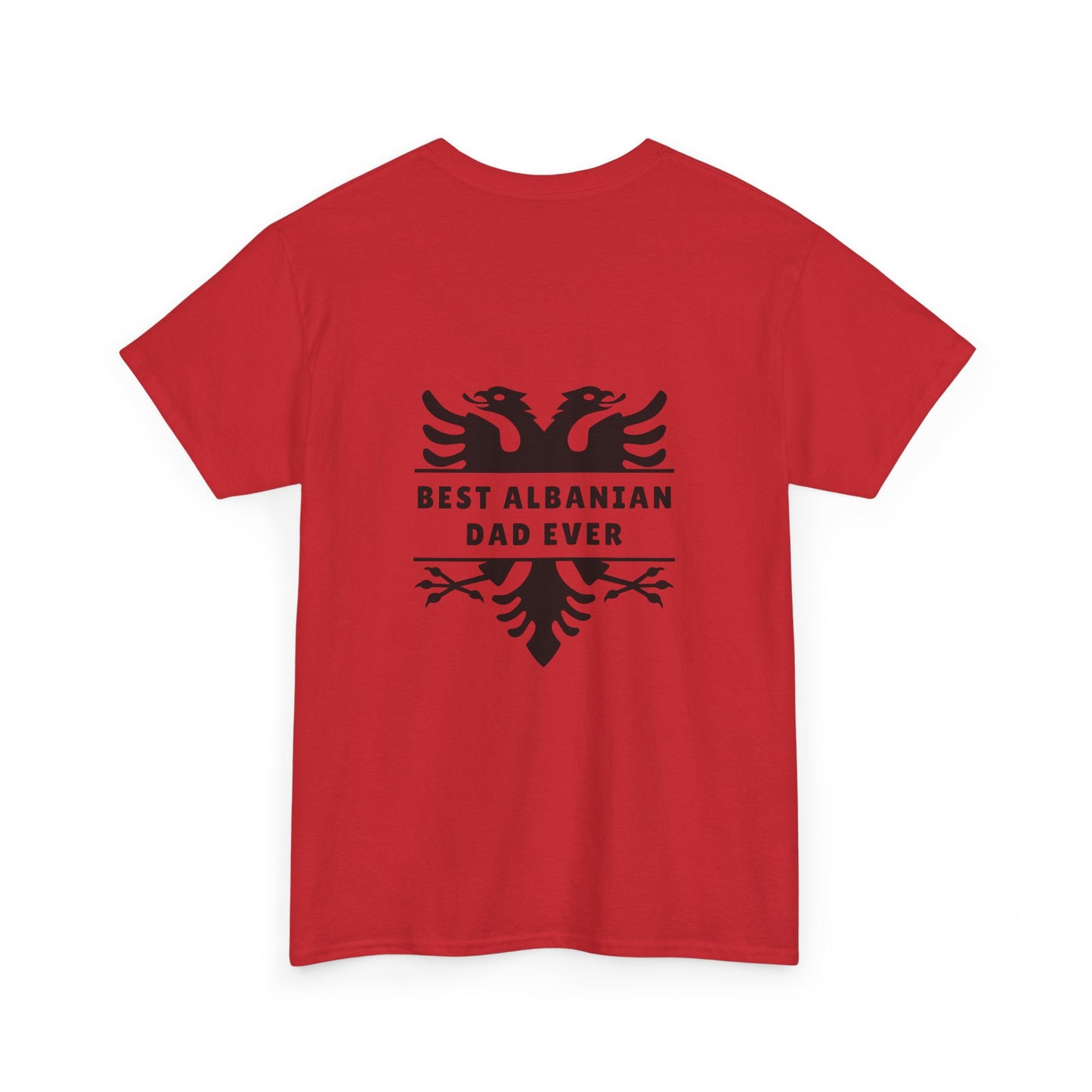 Best Albanian Dad Ever – Heavy Cotton Tee Unisex Graphic T-Shirt | Bold Eagle Design on Back & Front | Gift for Proud Albanian Fathers