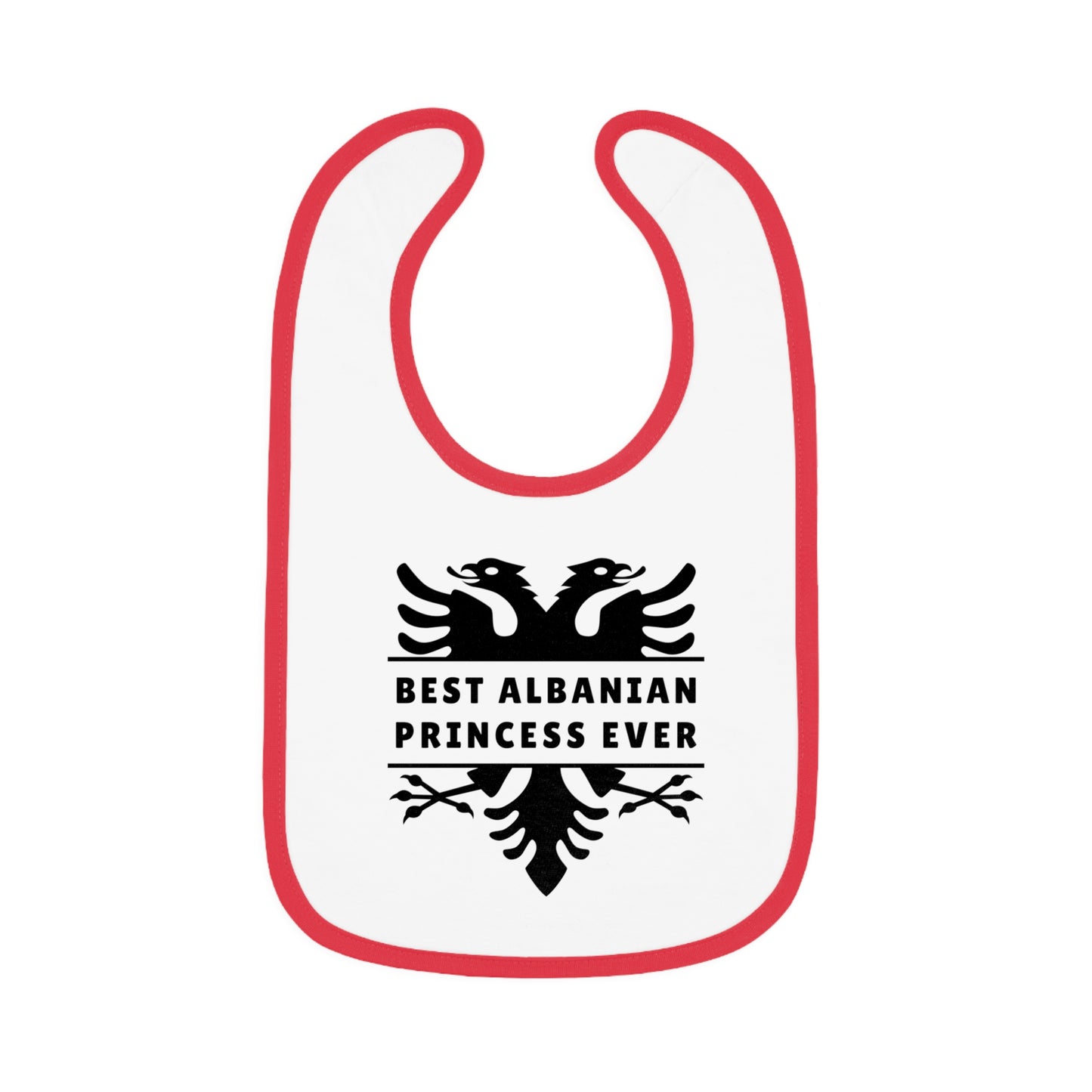 Best Albanian Princess Ever Baby Bib | Cute Contrast Trim Bib – Perfect Baby Shower Gift & Infant Feeding