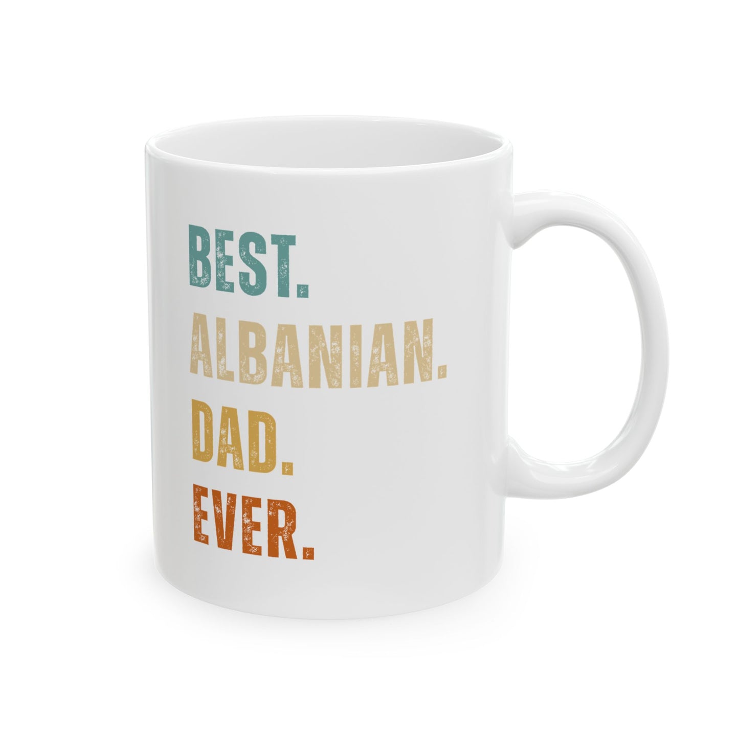 Best Albanian Dad Ever – Ceramic Mug (11oz) | Perfect Gift for Father’s Day, Coffee & Tea Lovers, and Everyday Pride