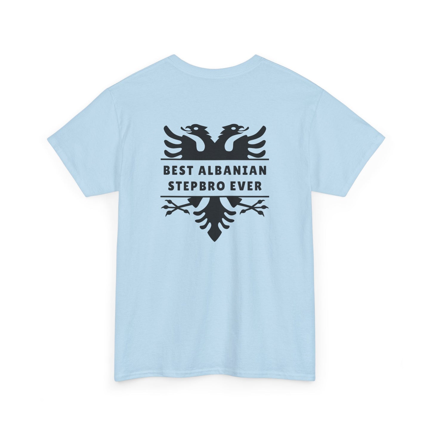 Best Albanian Stepbro Ever – Heavy Cotton T-Shirt Stepbro Love | Family Pride | Bold Albanian Heritage