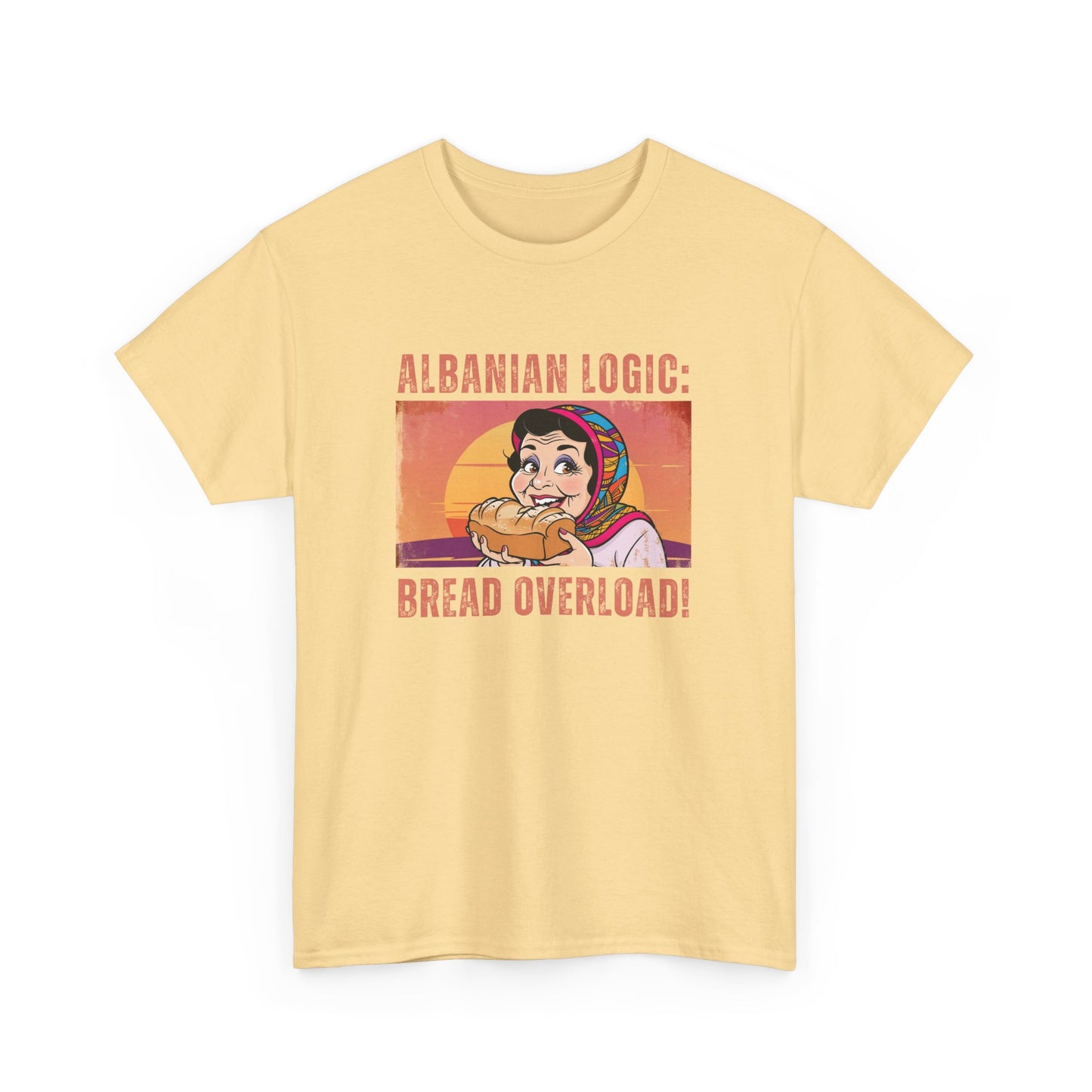Albanian Logic: Bread Overload – Unisex Funny T-Shirt | Humor Tee for Foodies, Family & Everyday Laughs