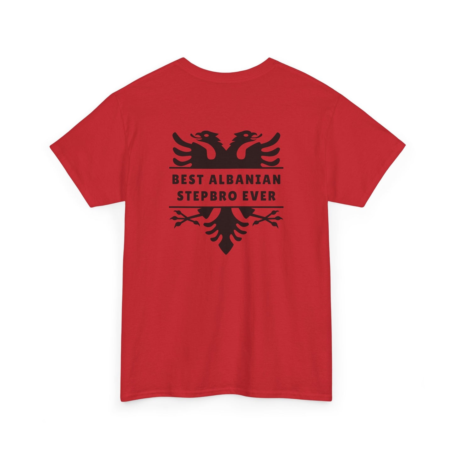 Best Albanian Stepbro Ever – Heavy Cotton T-Shirt Stepbro Love | Family Pride | Bold Albanian Heritage