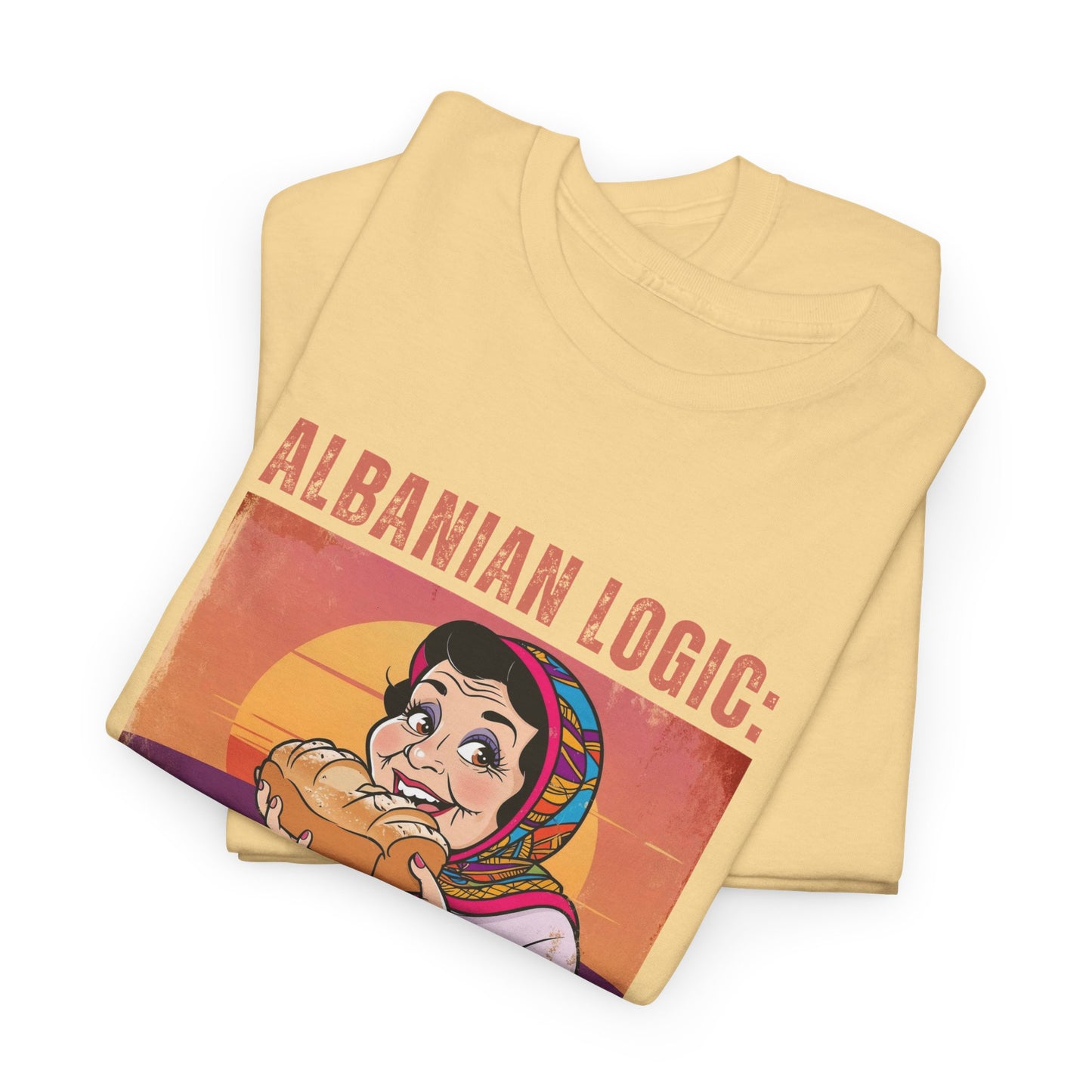 Albanian Logic: Bread Overload – Unisex Funny T-Shirt | Humor Tee for Foodies, Family & Everyday Laughs