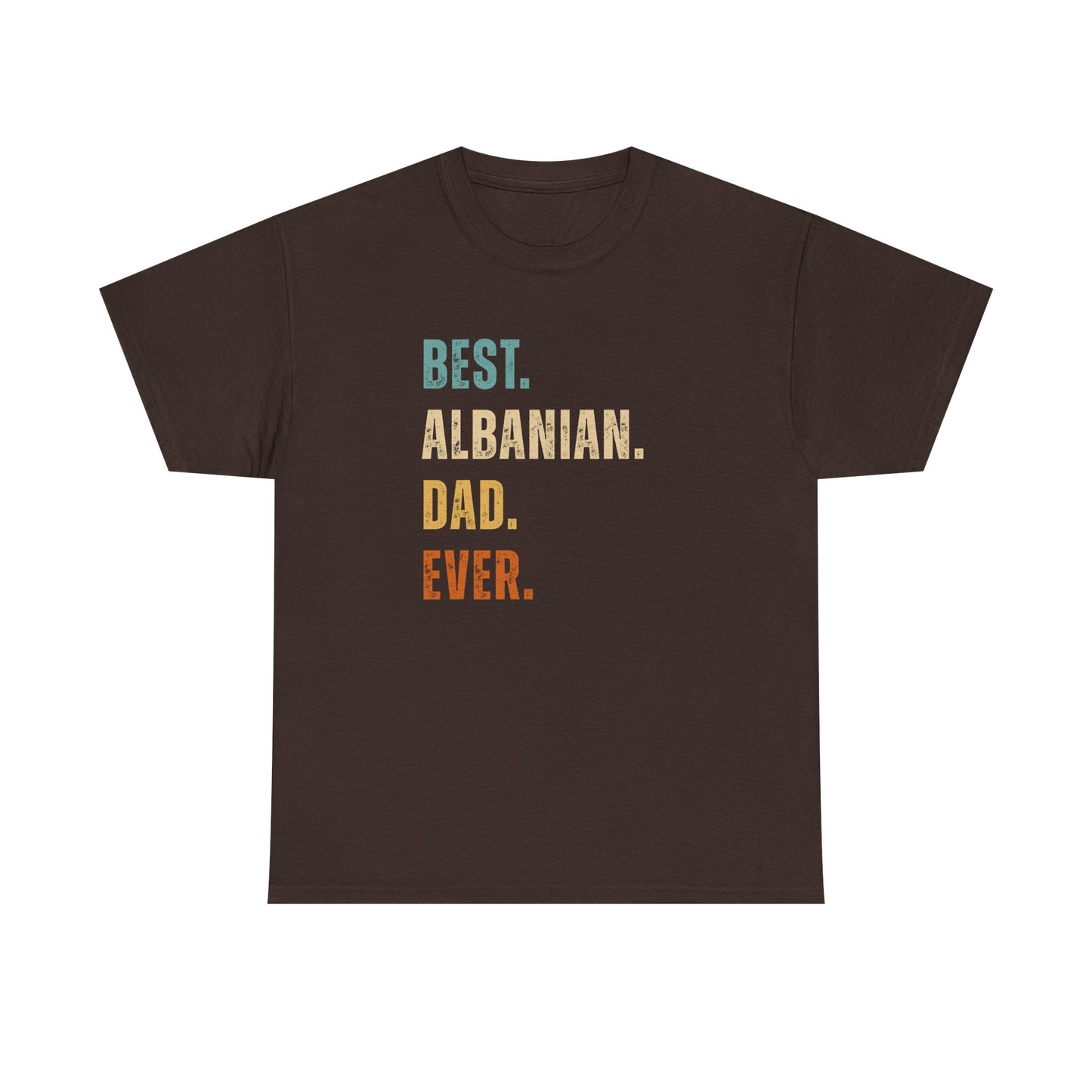 Best Albanian Dad Ever – Unisex Heavy Cotton T-Shirt | Father’s Day Gift
