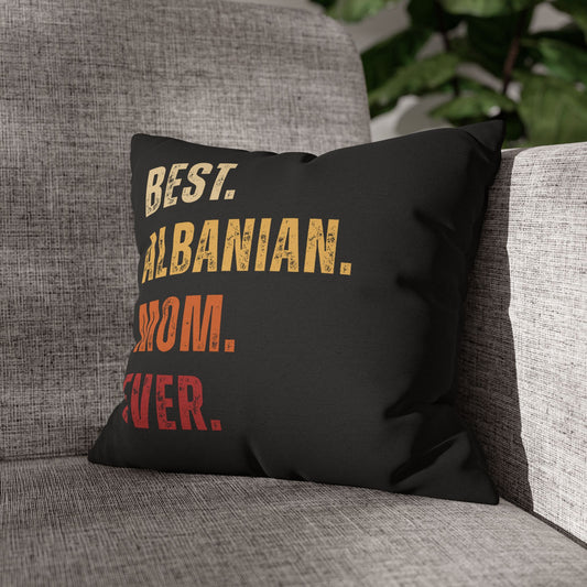 Best Albanian Mom Ever Throw Pillowcase – Grunge Typography on Black, Stylish Gift for Mother's Day, Mom Accent Decor