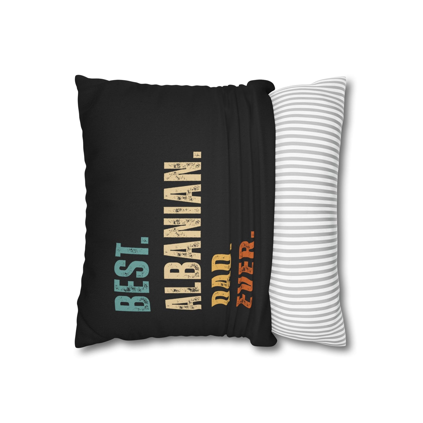 Best. Albanian. Dad. Ever. – Bold Black Throw Pillow Cover, Modern Home Decor for Baba, Distressed Text Style Accent, Gift for Father’s Day or Albanian Dad