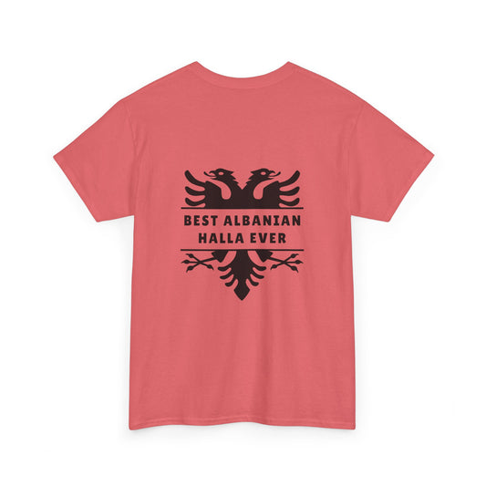 Best Albanian Halla Heavy Cotton T-Shirt Bold Family Pride | Albanian Auntie Gift | Comfortable Everyday Apparel
