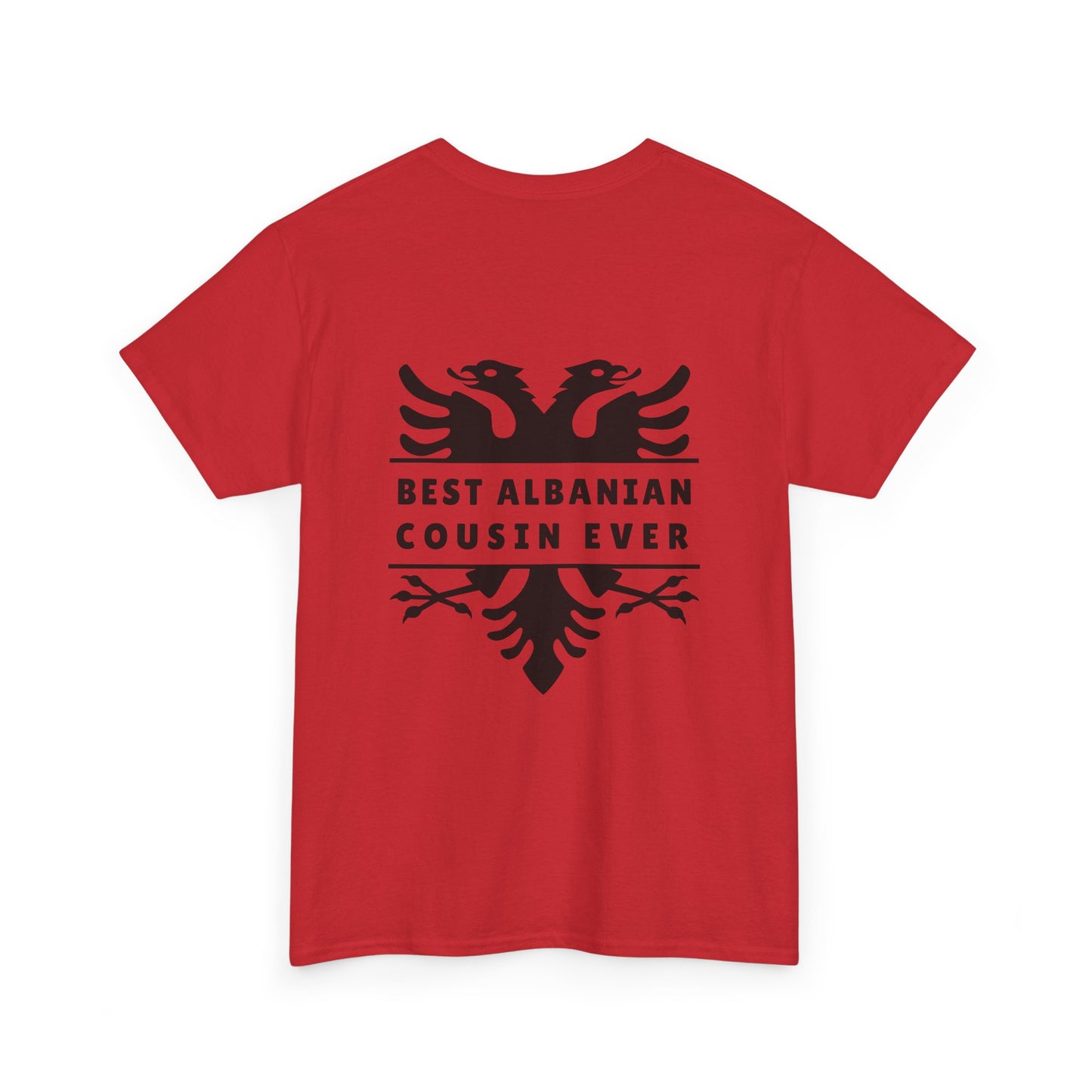 Best Albanian Cousin Ever – Unisex Heavy Cotton T-Shirt Family Gift | Albanian Heritage Apparel | Casual, Comfortable, & Full of Love