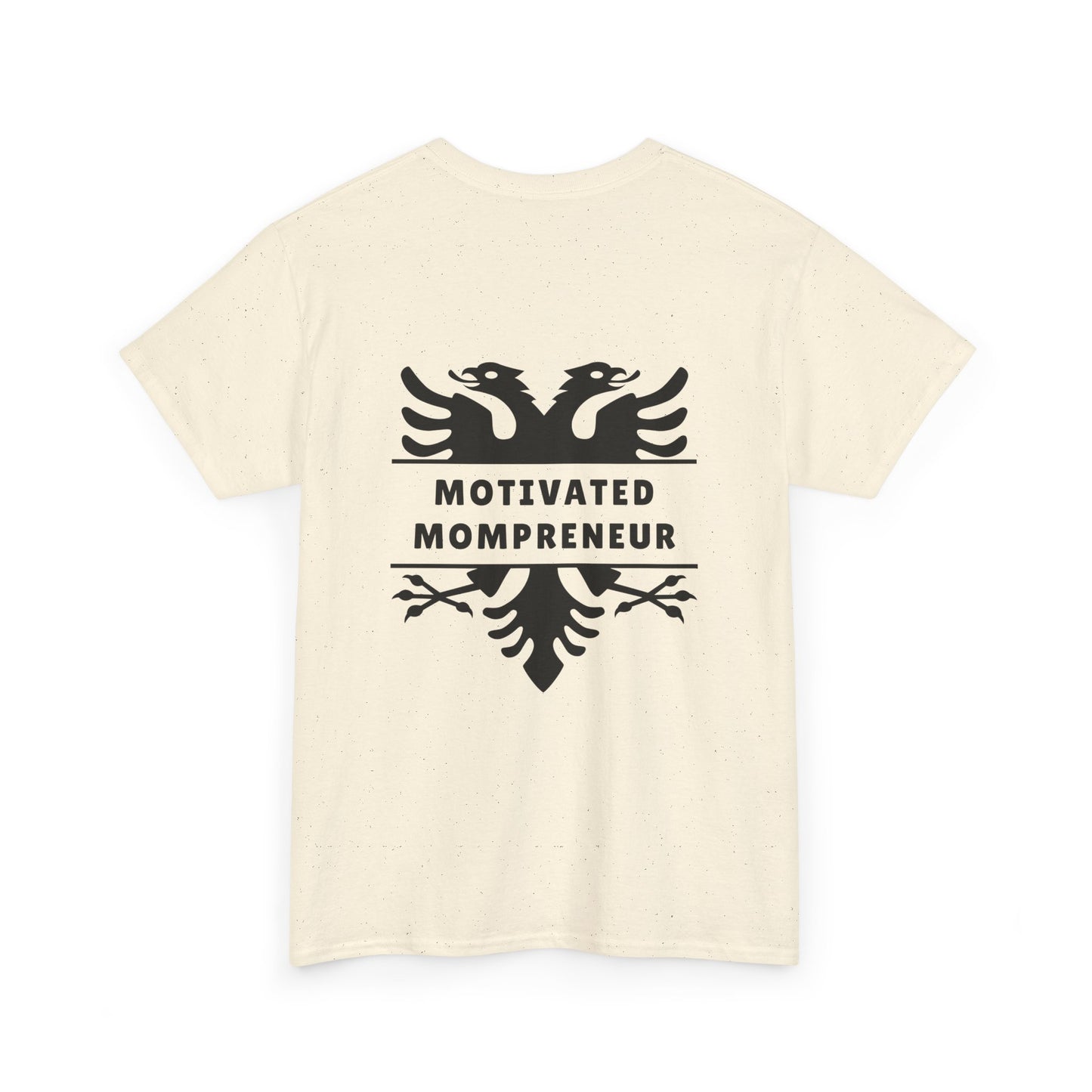 Motivated Mompreneur Heavy Cotton T-Shirt Empowered Mama Shirt | Entrepreneur Gift | Albanian Eagle Design | Business Woman Apparel
