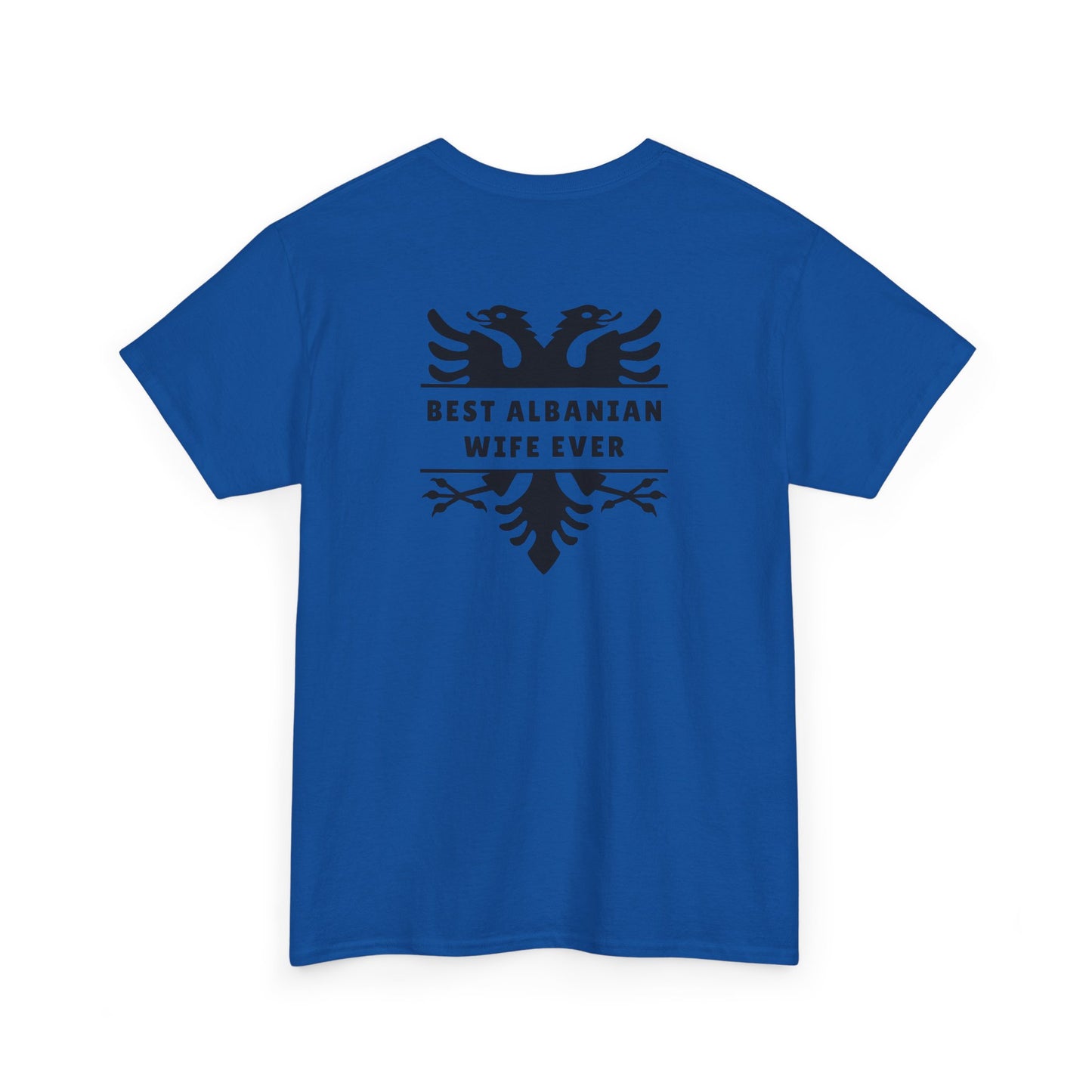 Best Albanian Wife Ever – Heavy Cotton T-Shirt Bold Love | Cultural Pride | Everyday Comfort