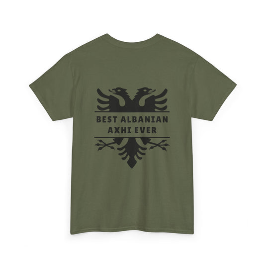 Best Albanian Axhi Ever – Unisex Cotton T-Shirt Multi-Color Tee | Gift for Beloved Uncles