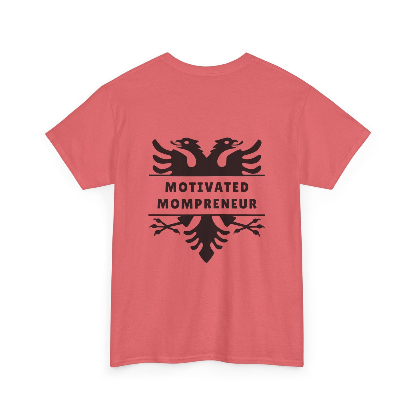 Motivated Mompreneur Heavy Cotton T-Shirt Empowered Mama Shirt | Entrepreneur Gift | Albanian Eagle Design | Business Woman Apparel